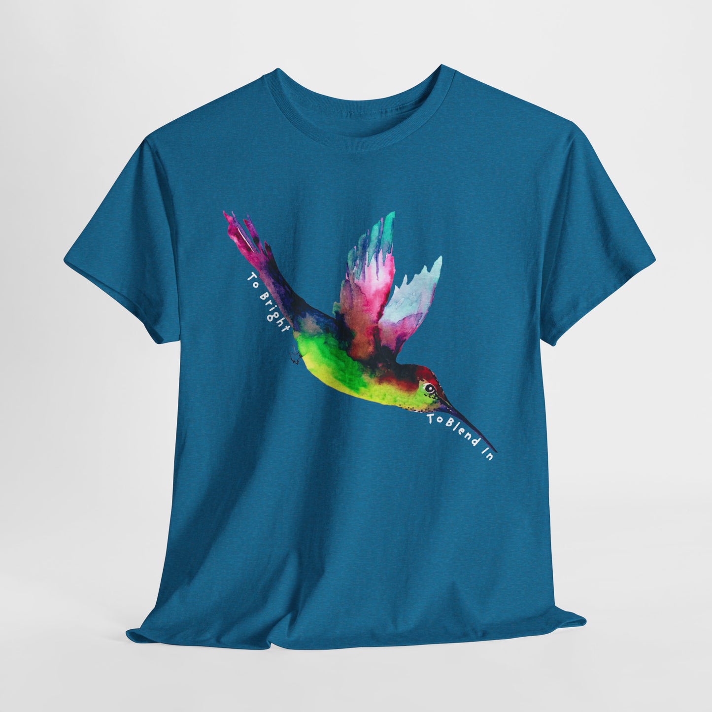 Teen/Adult Unisex Too Bright To Blend In Tee – Bold Colors, Brighter Spirit