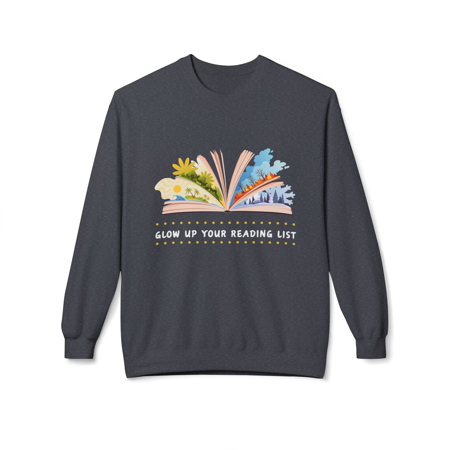 Teen/Adult Unisex Glow Up Your Reading List Sweatshirt