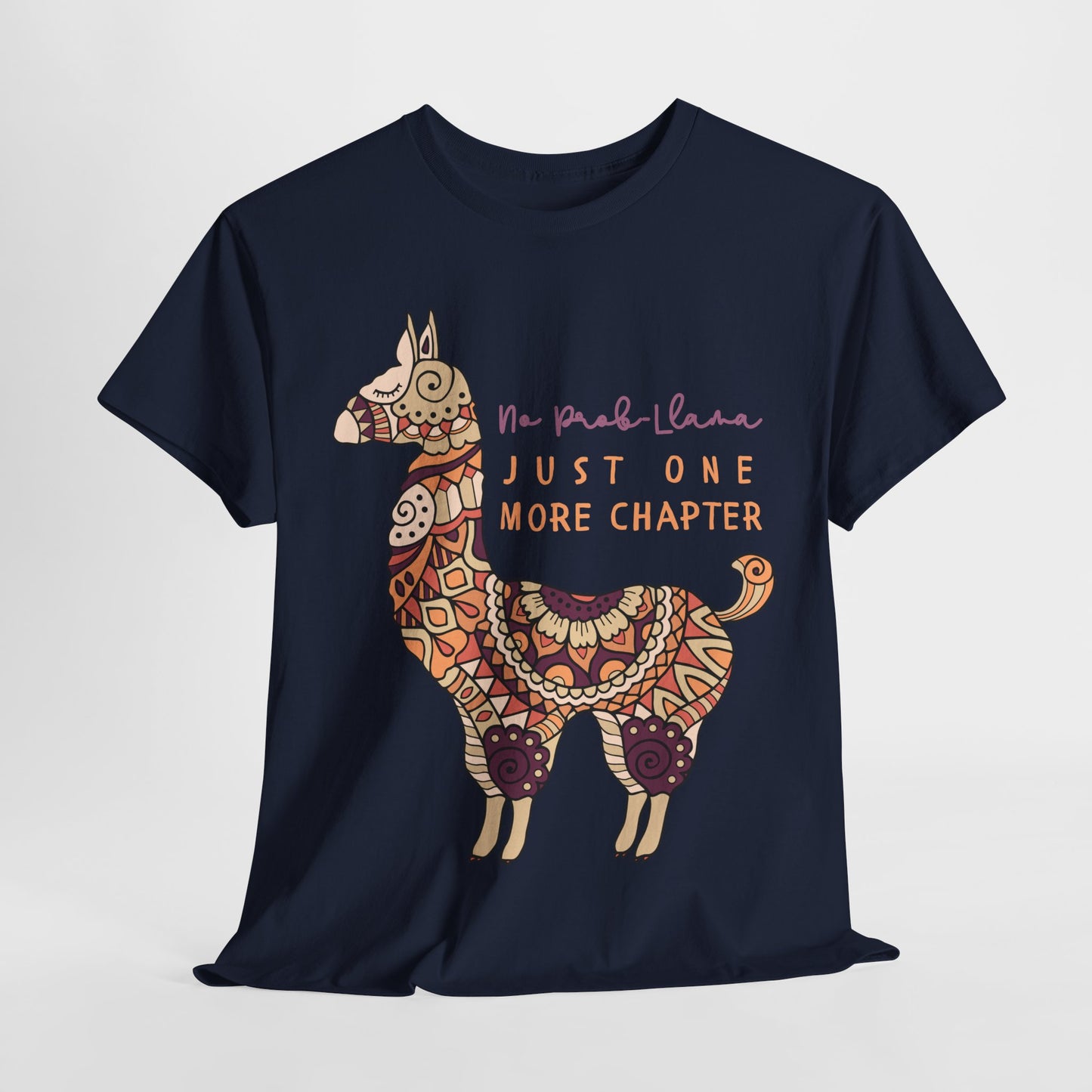 Teen/Adult Unisex No Prob-Llama Just One More Chapter Tee