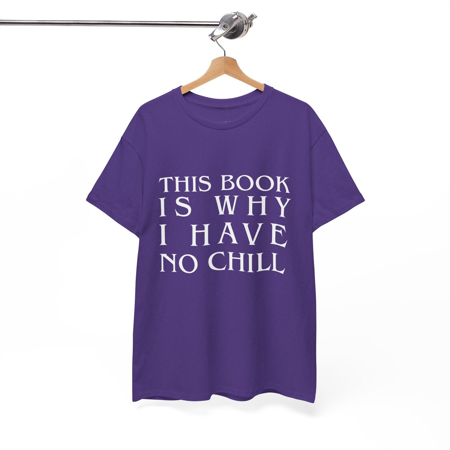 Teen/Adult Unisex Bookish Tee â€“ This Book Is Why I Have No Chill (Word Edition)