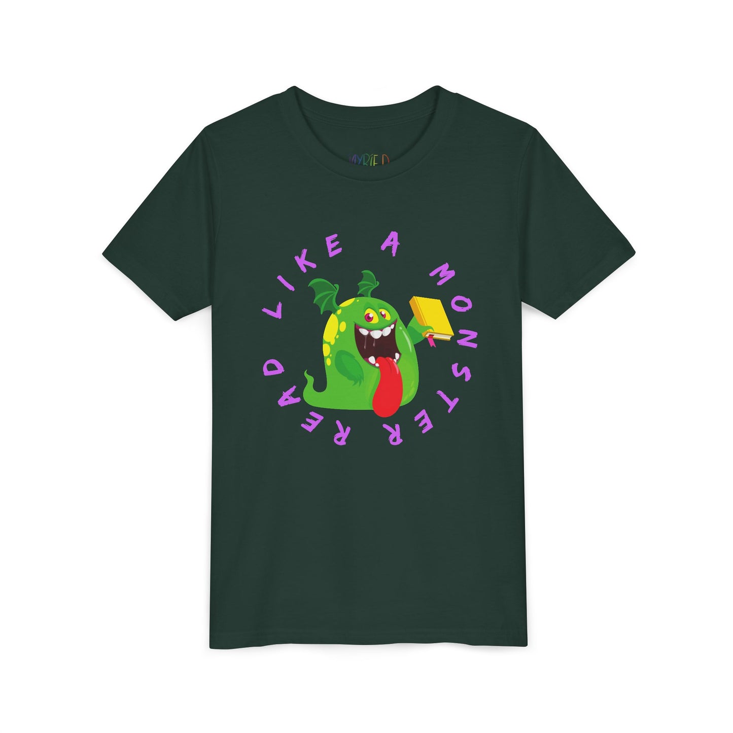 Dark green t-shirt with a wide mouthed green monster holding a yellow book, circled by purple text 'Read Like A Monster' 