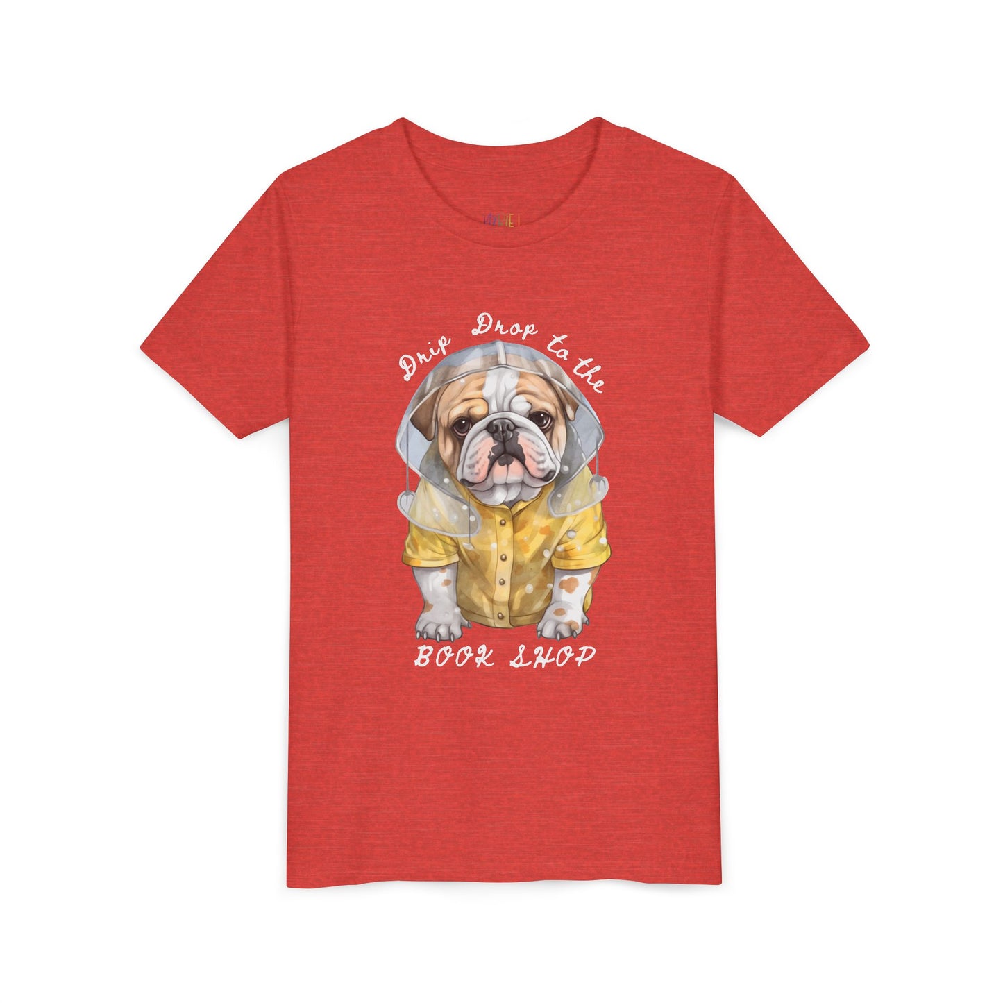 Red t-shirt with a bull dog in a rain coat and text 'Drip Drop to the Book Shop'