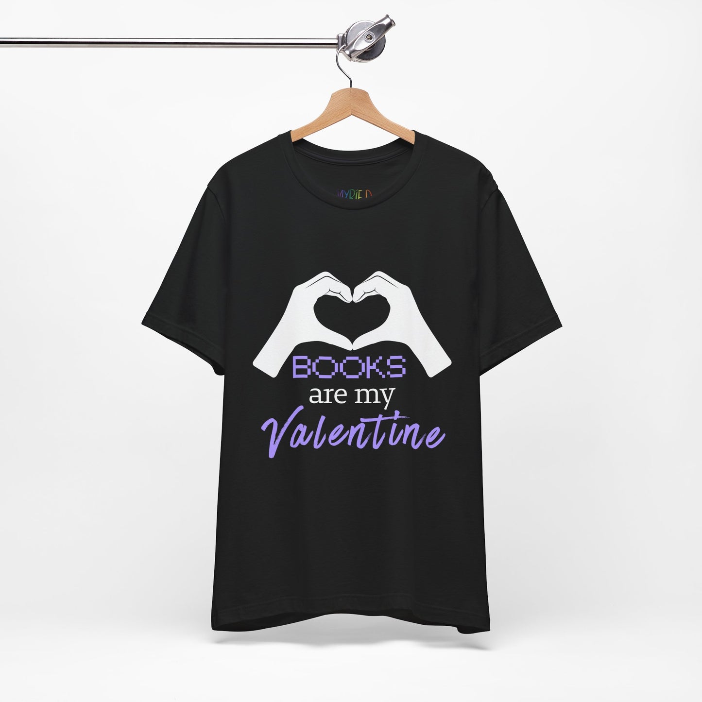 Black t-shirt with 'Books are my Valentine' design on two hands making a heart shape 