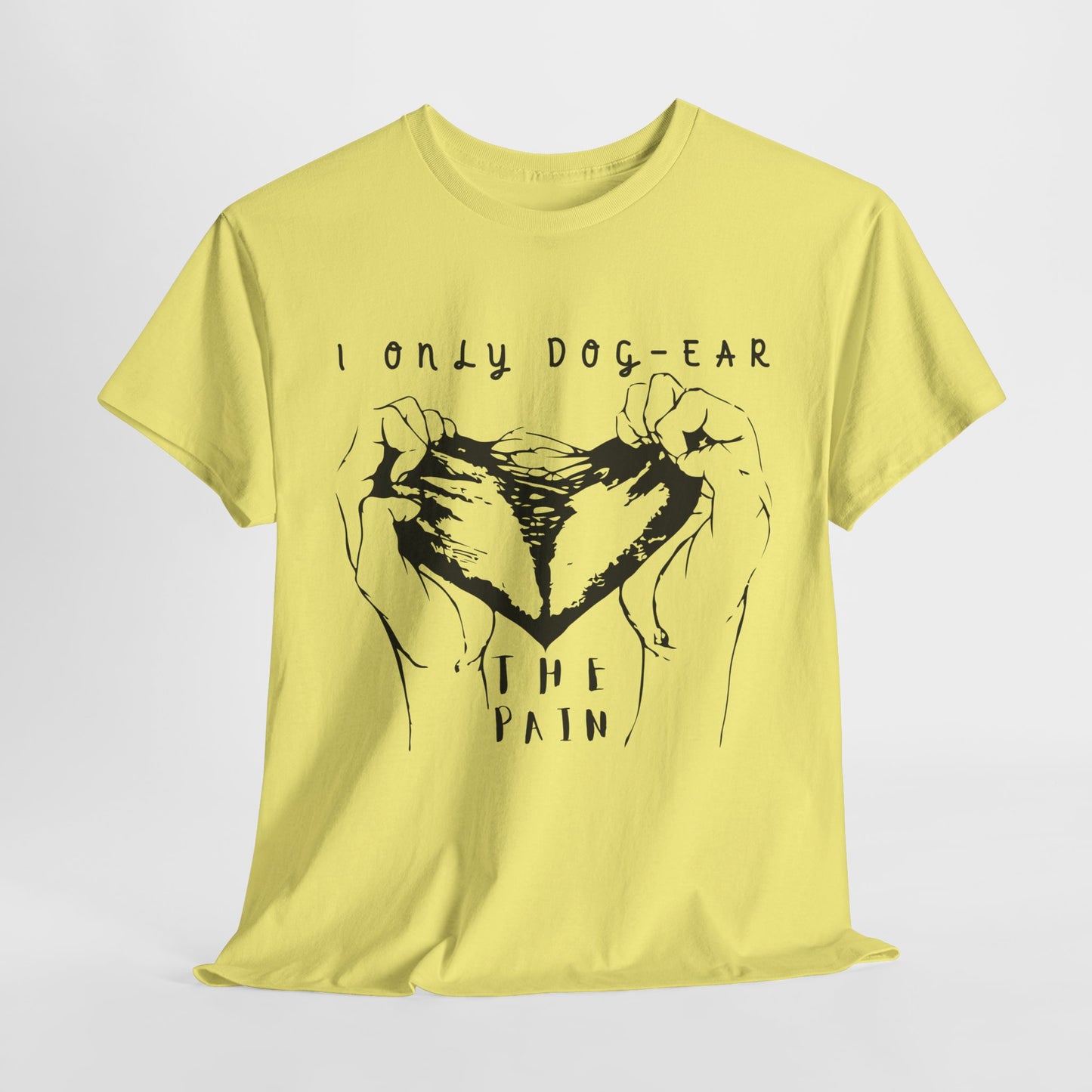 Teen/Adult Unisex Tee – I Only Dog-Ear the Pain