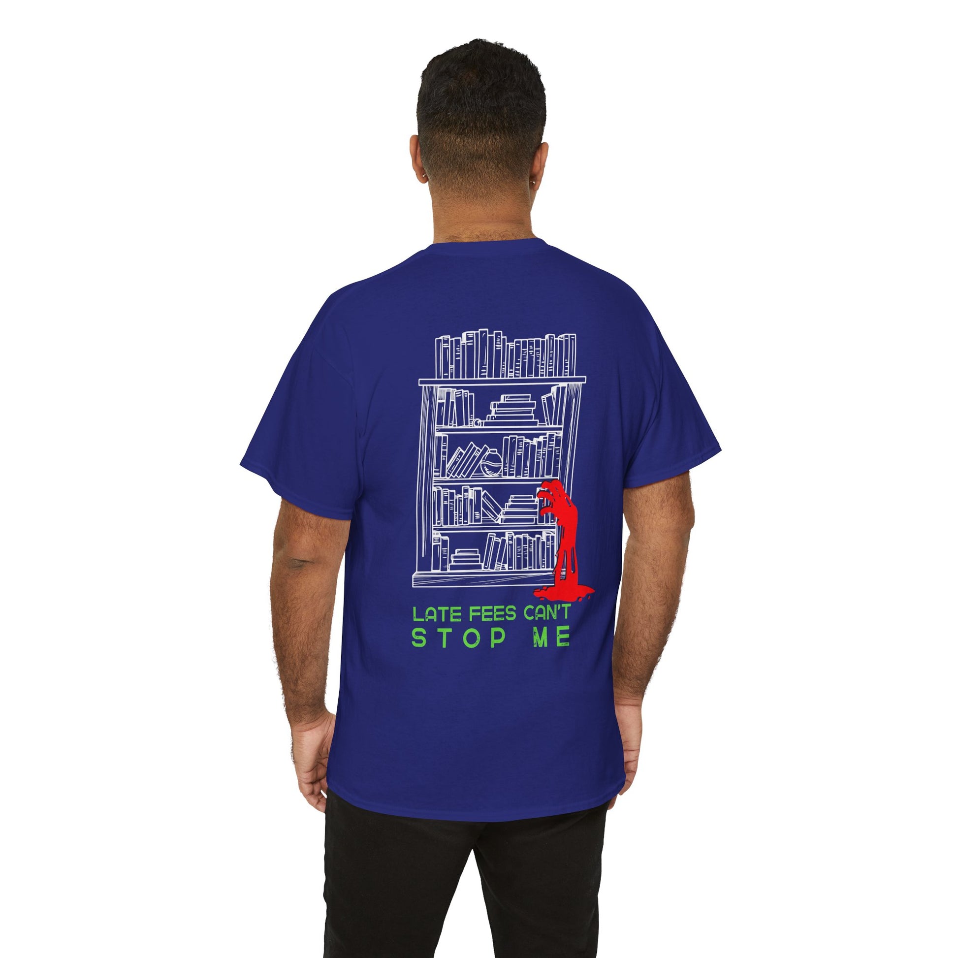 Man wearing a blue dual-sided t-shirt with a small librarian pushing a cart on the front and a full size bookshelf with a zombie hand reaching up on the back, text 'Late Fees Can't Stop Me'