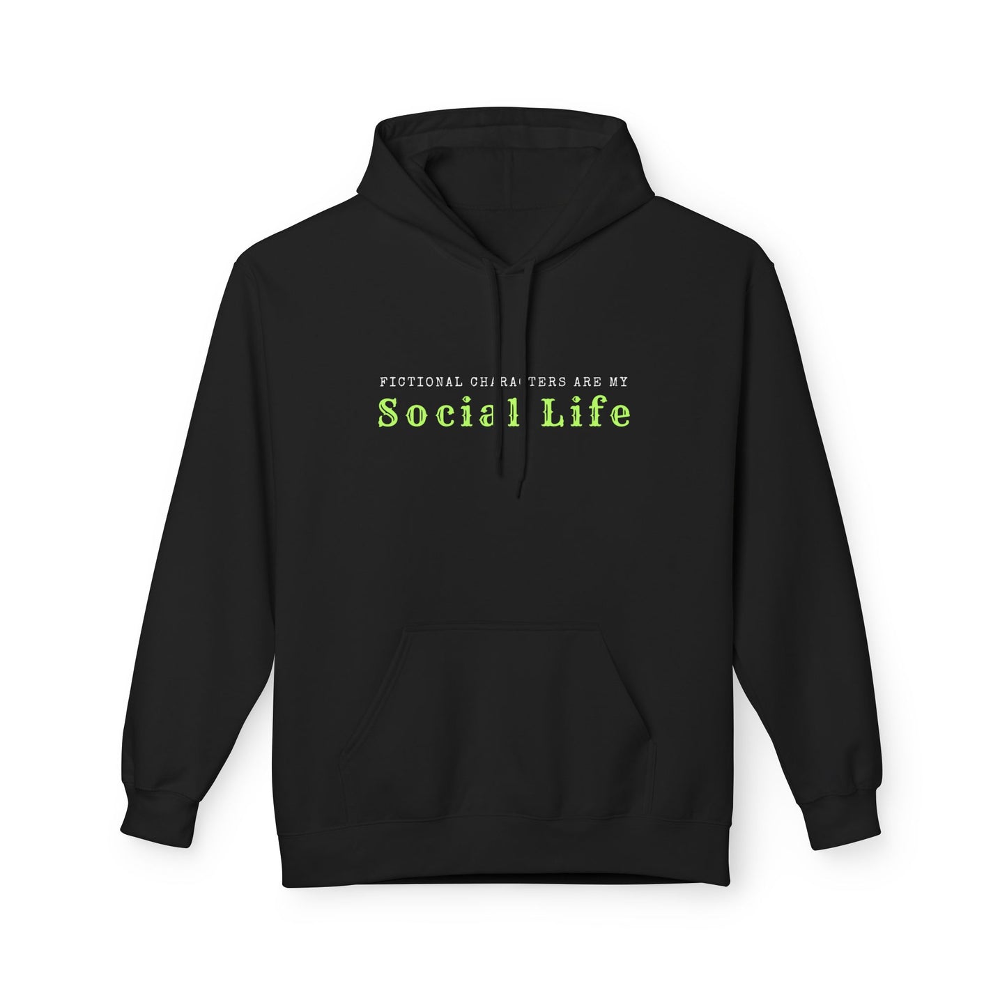 Teen/Adult Unisex Fictional Characters Are My Social Life Hoodie