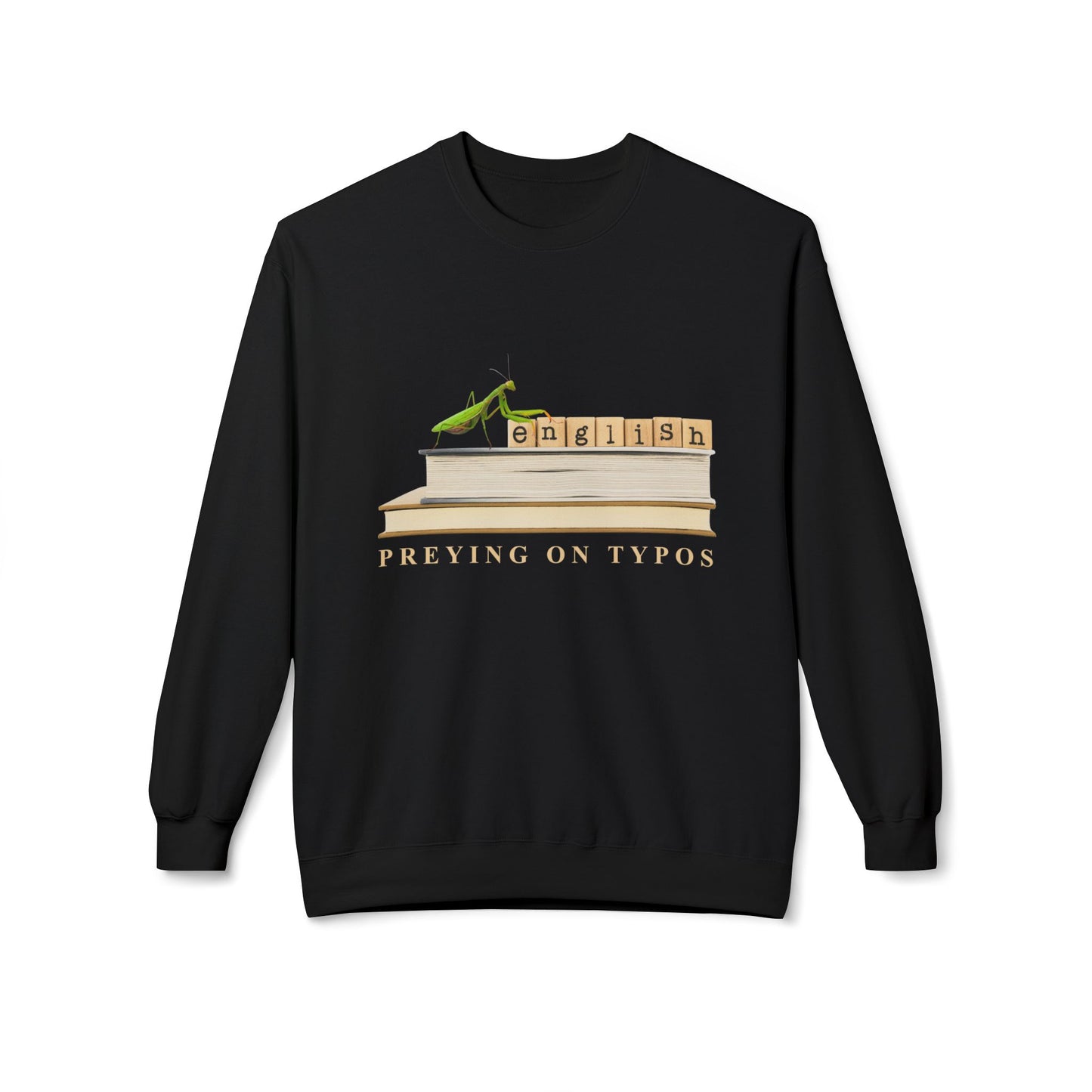 Teen/Adult Unisex English Preying on Typos Sweatshirt