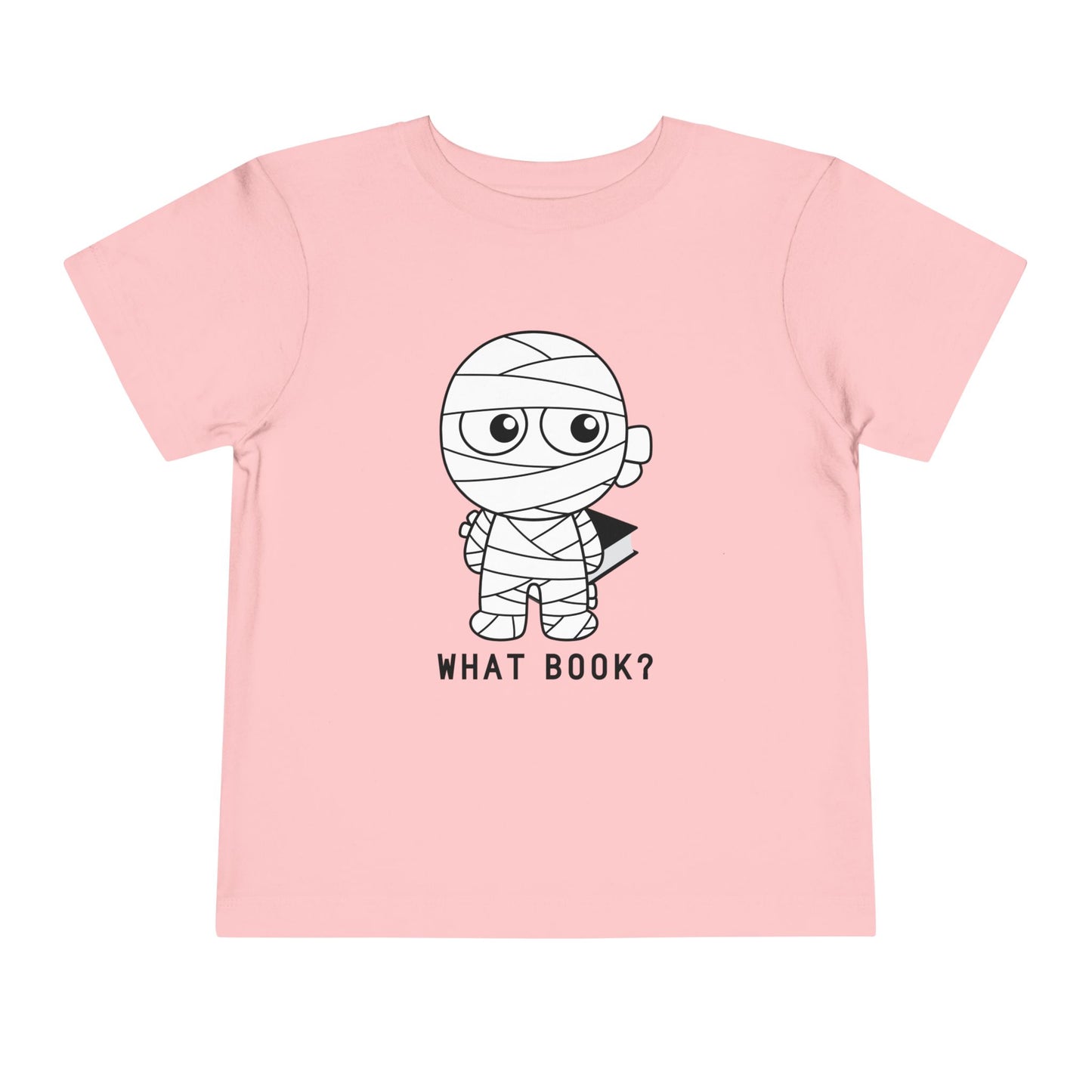 Toddler T-Shirt – “What Book?” Mummy Costume – Funny Halloween Reading Tee