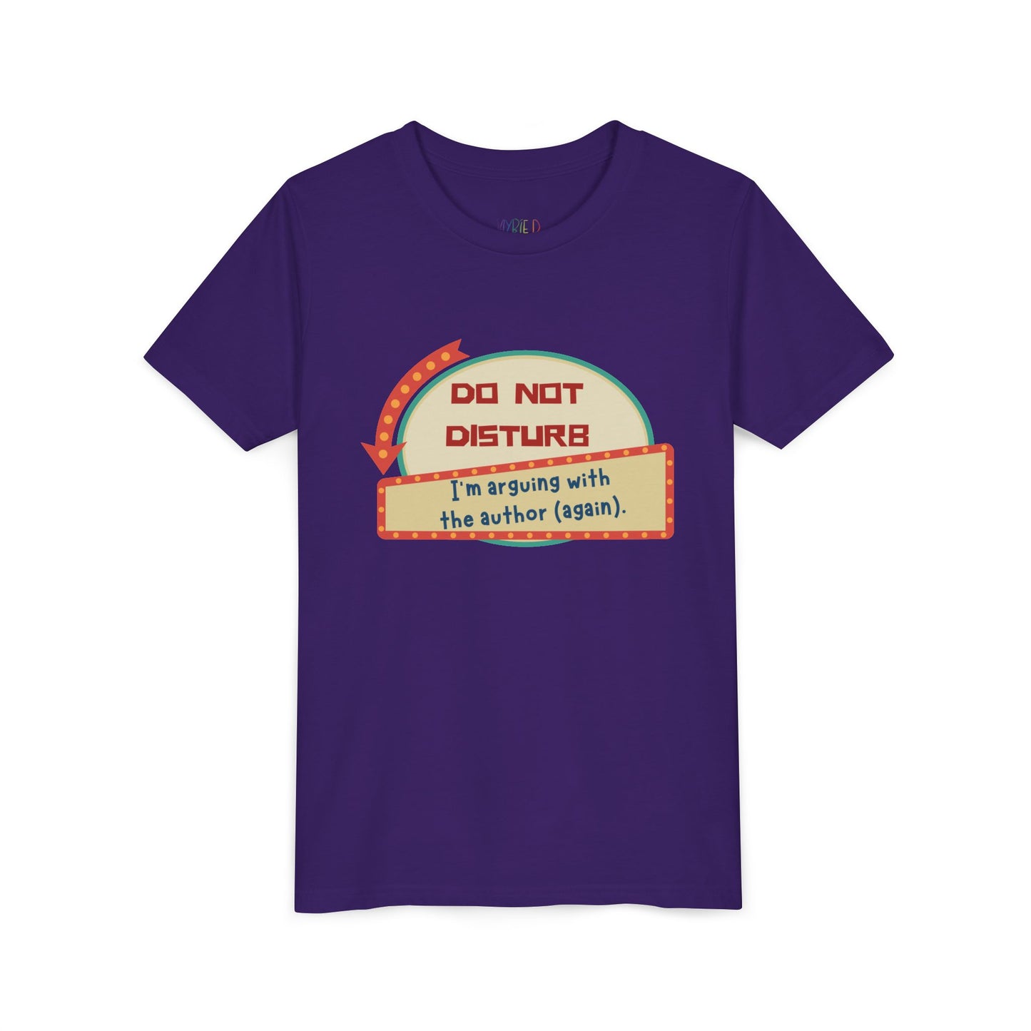 Youth Do Not Disturb Tee – Author Arguments Edition