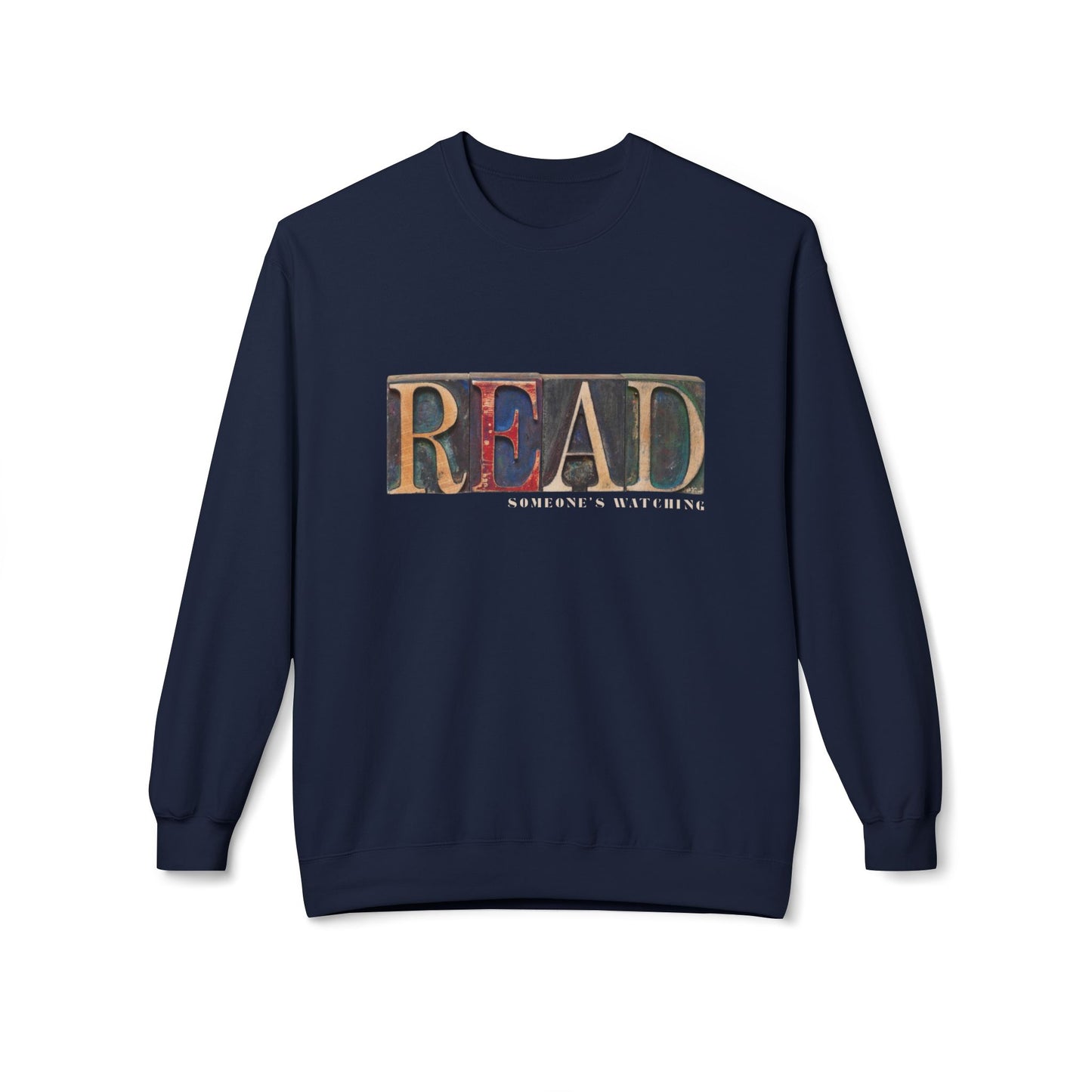 Teen/Adult Unisex READ… Someone’s Watching Sweatshirt