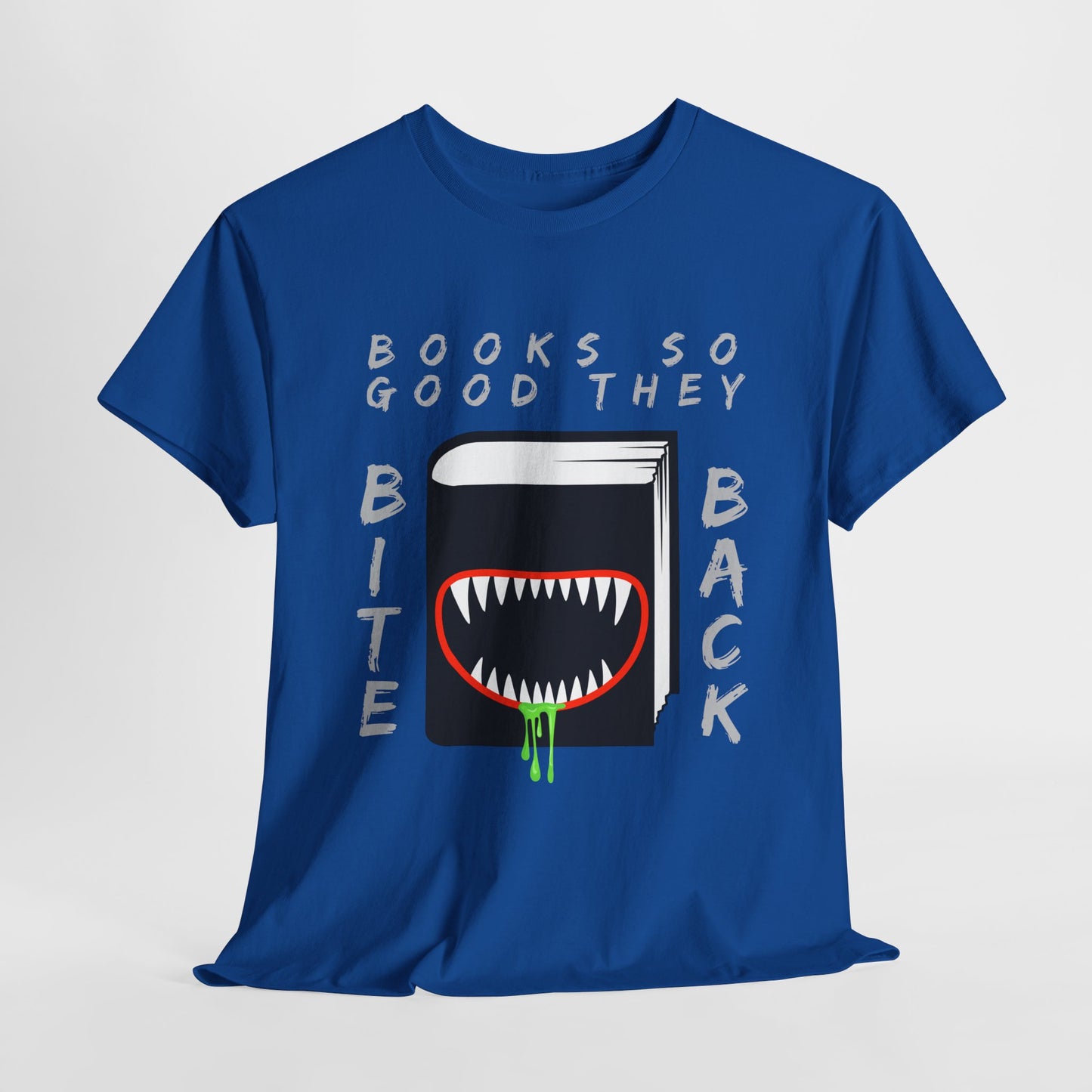 Teen/Adult Unisex Books So Good They Bite Back Tee