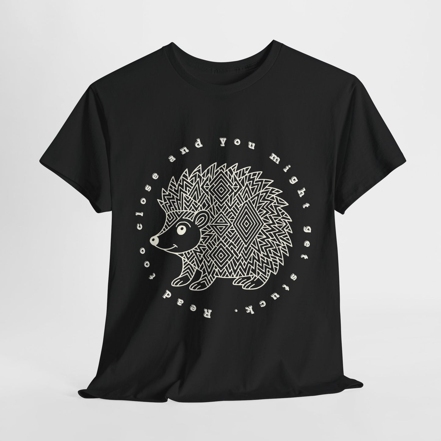 Teen/Adult Unisex – Read Too Close and You Might Get Stuck Tee – Bookish Hedgehog Warning Shirt