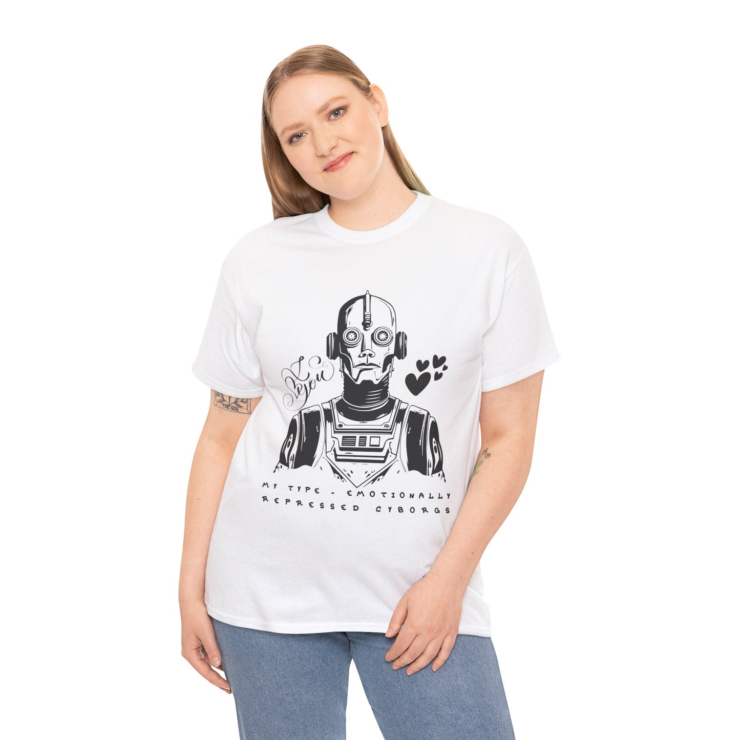 Woman wearing a white t-shirt with robot cyborg graphic and text 'I Love You. My Type, Emotionally Repressed Cyborg'