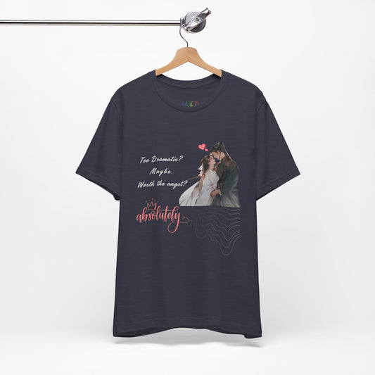 Heather navy t-shirt with a printed design of a couple and text 'Too Dramatic? Maybe. Worth the Angst? Absolutely'