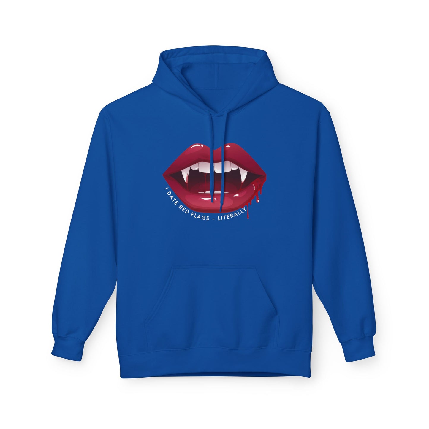 Blue hoodie featuring glossy vampire lips with fangs and dripping blood, surrounded by the phrase “I Date Red Flags – Literally,” for romance and vampire fans.