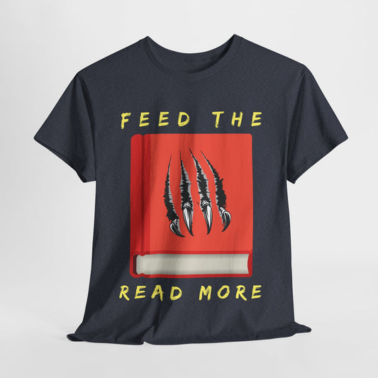 Teen/Adult Unisex Feed the Beast Read More Tee