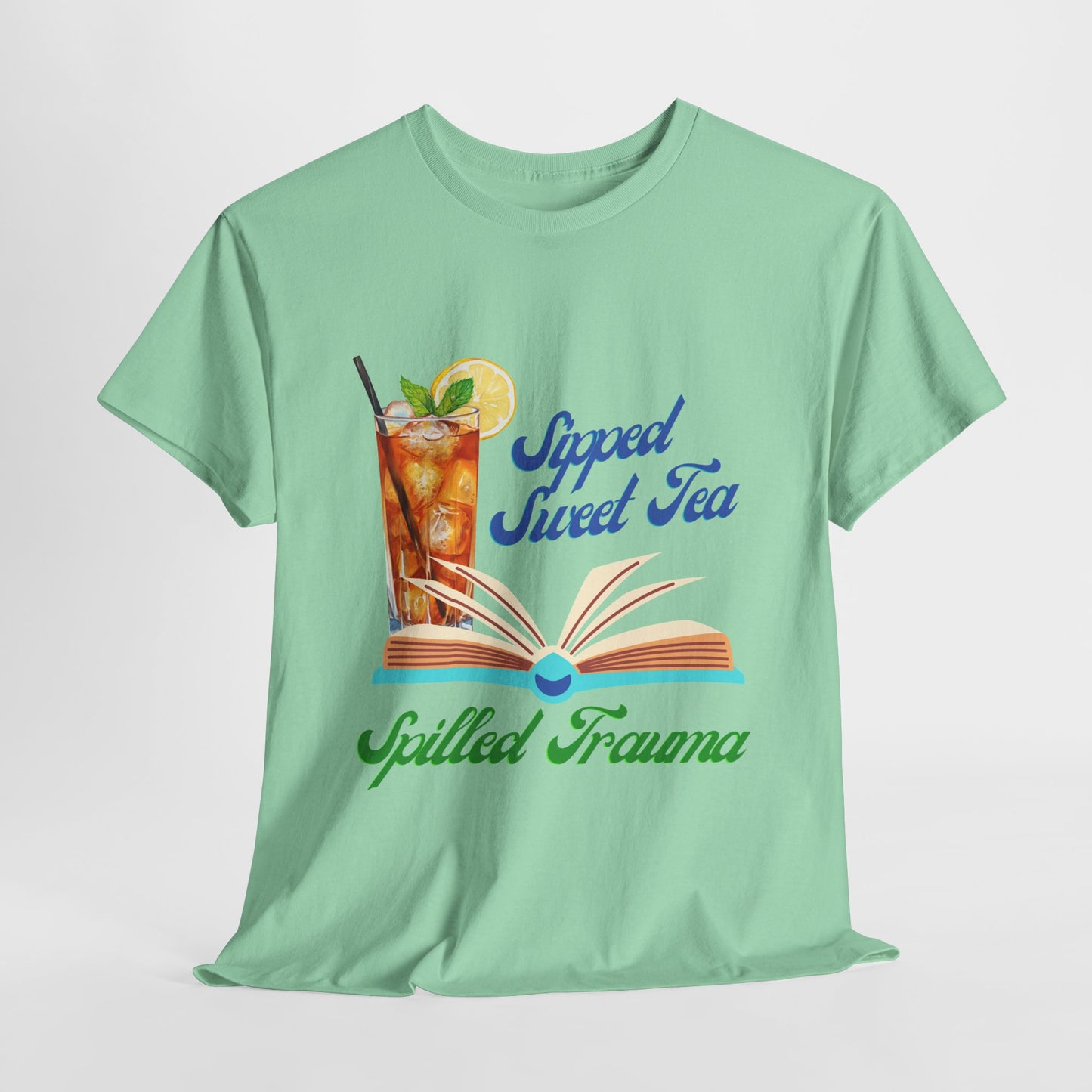 Teen/Adult Unisex Sipped Sweet Tea Spilled Trauma Tee – Southern Gothic Reader Style