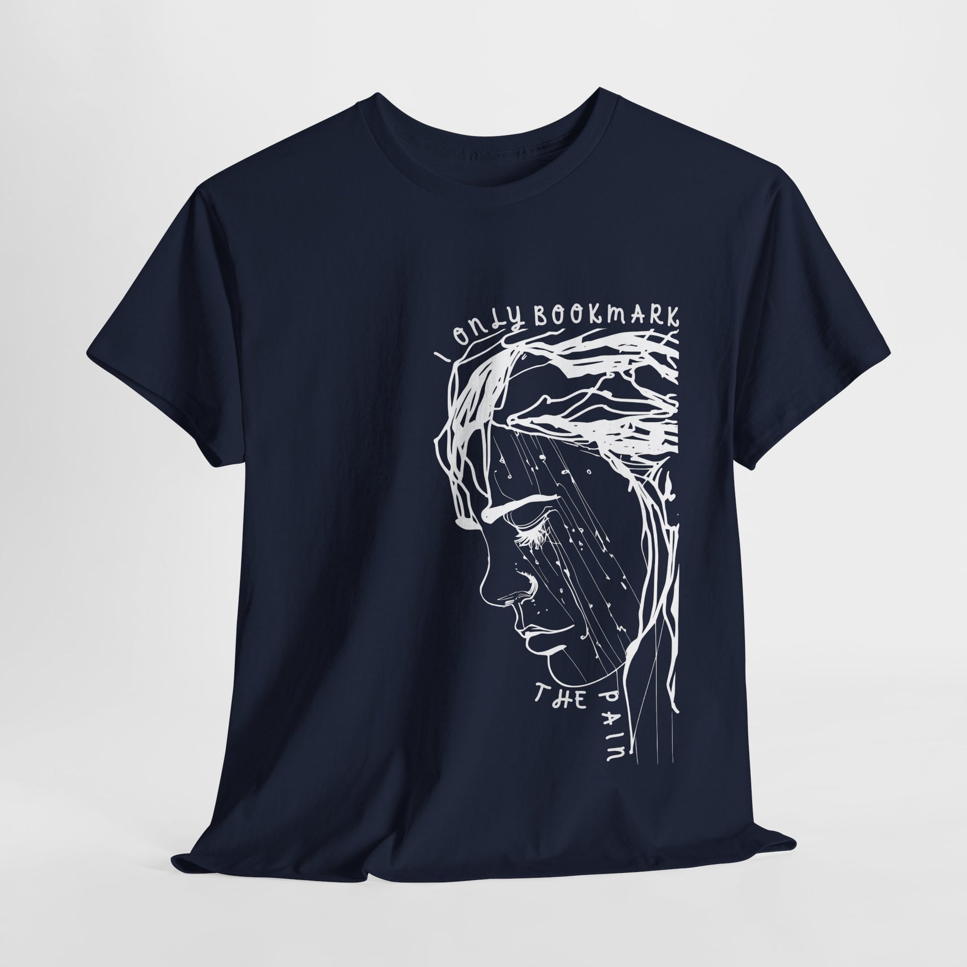 Navy blue t-shirt with an off-centered white graphic design of a sad person and text 'I Only Bookmark the Pain'