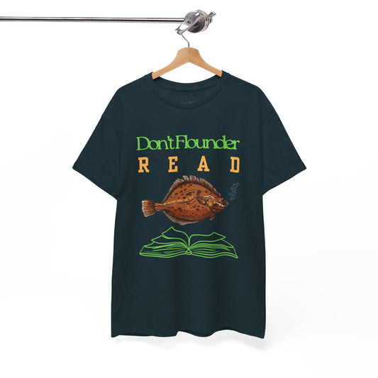 Dark green t-shirt with a fish and book graphic and text 'Don't Flounder READ' 