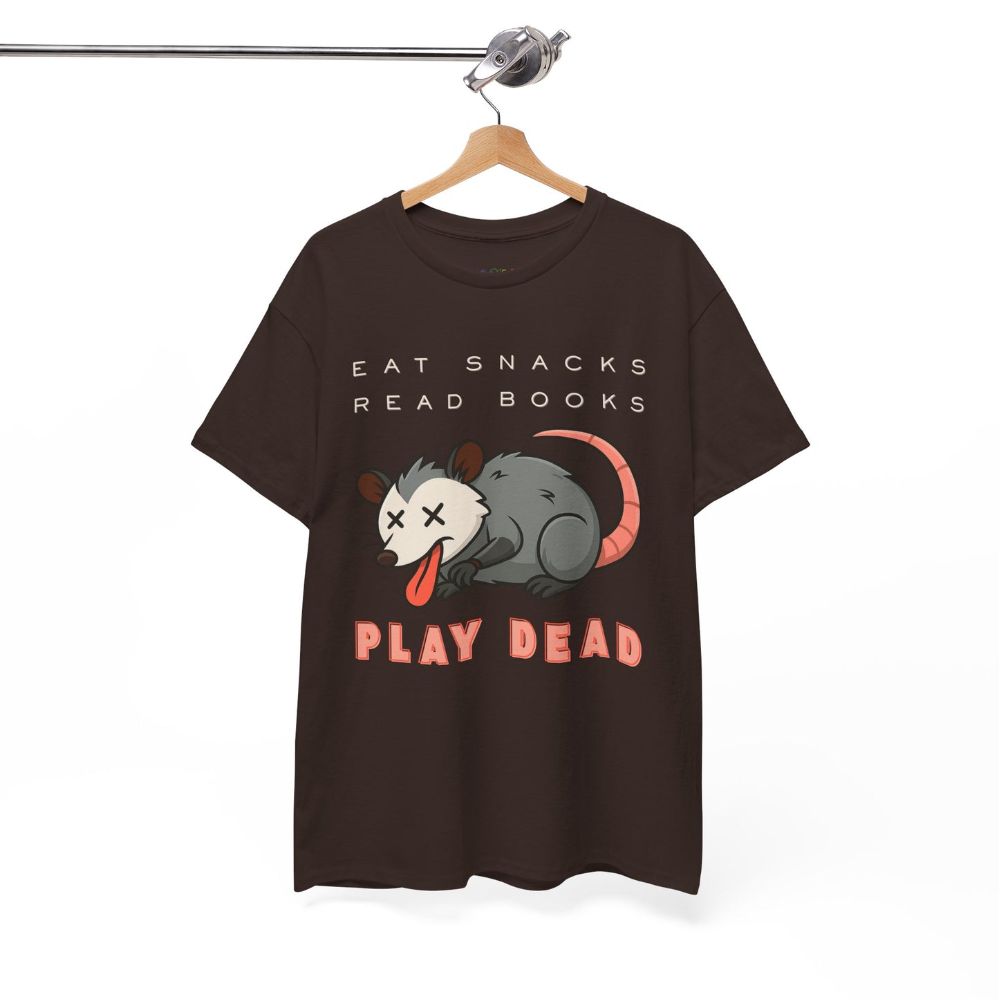 Dark brown t-shirt with an opossum graphic and text 'Eat Snacks. Read Books. Play Dead.'