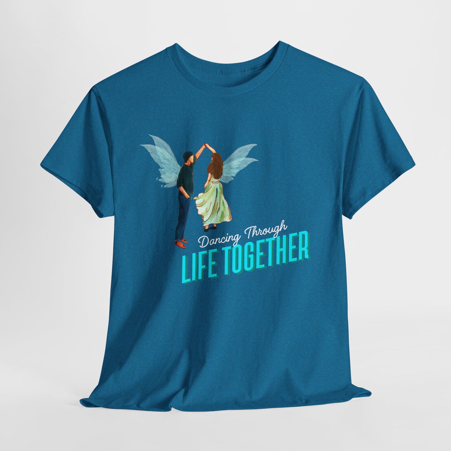 Teen/Adult Unisex Dancing Through Life Together Tee – Romantic Gift for Weddings, Anniversaries & Soulmates