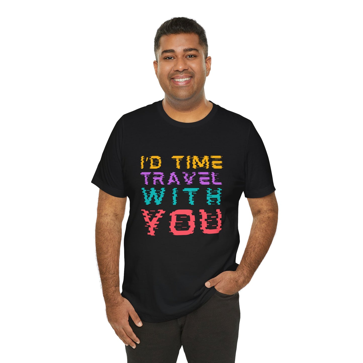 Man wearing a black t-shirt with colorful wavy text 'I'd Time Travel With You'