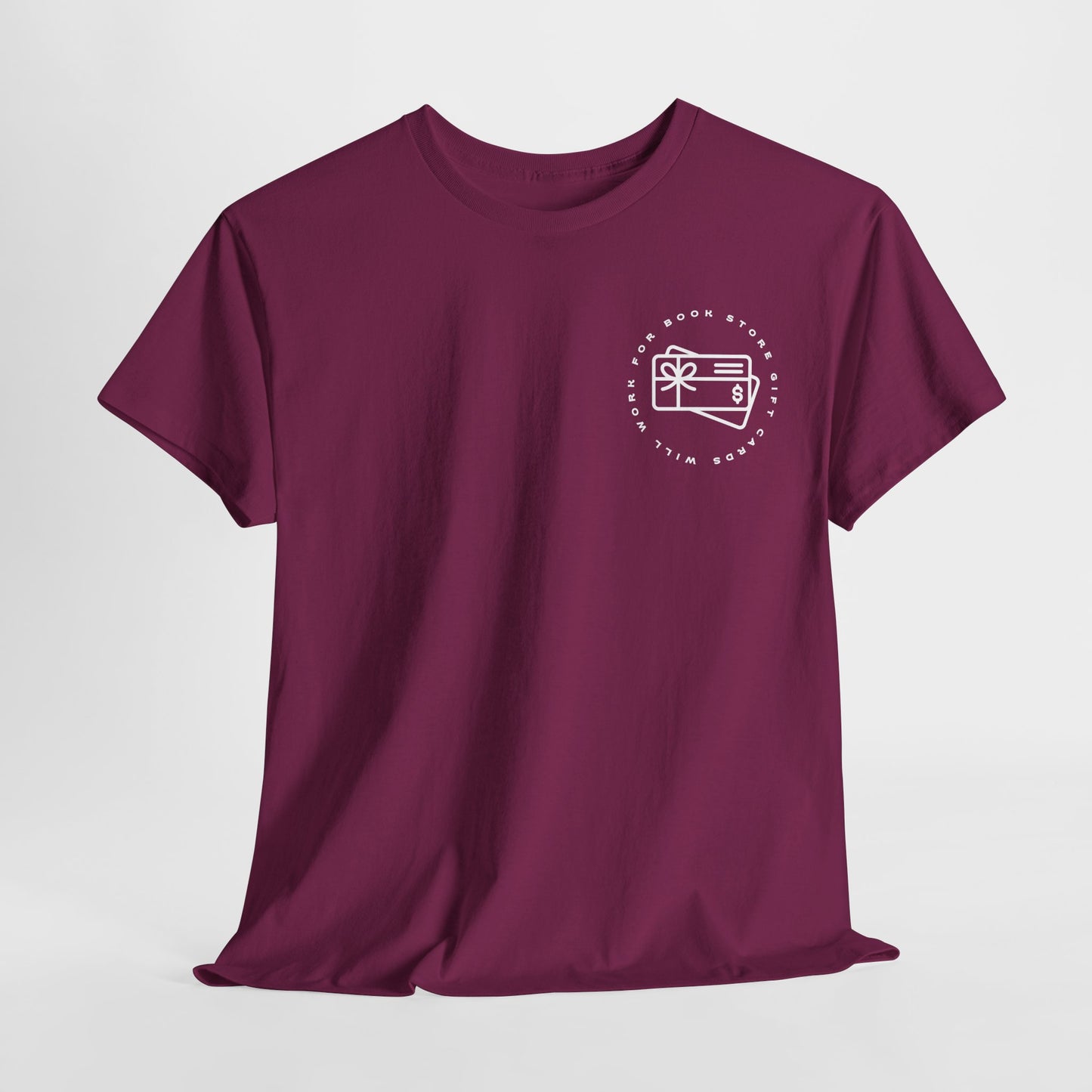 Teen/Adult Unisex Tee – Will Work for Bookstore Gift Cards