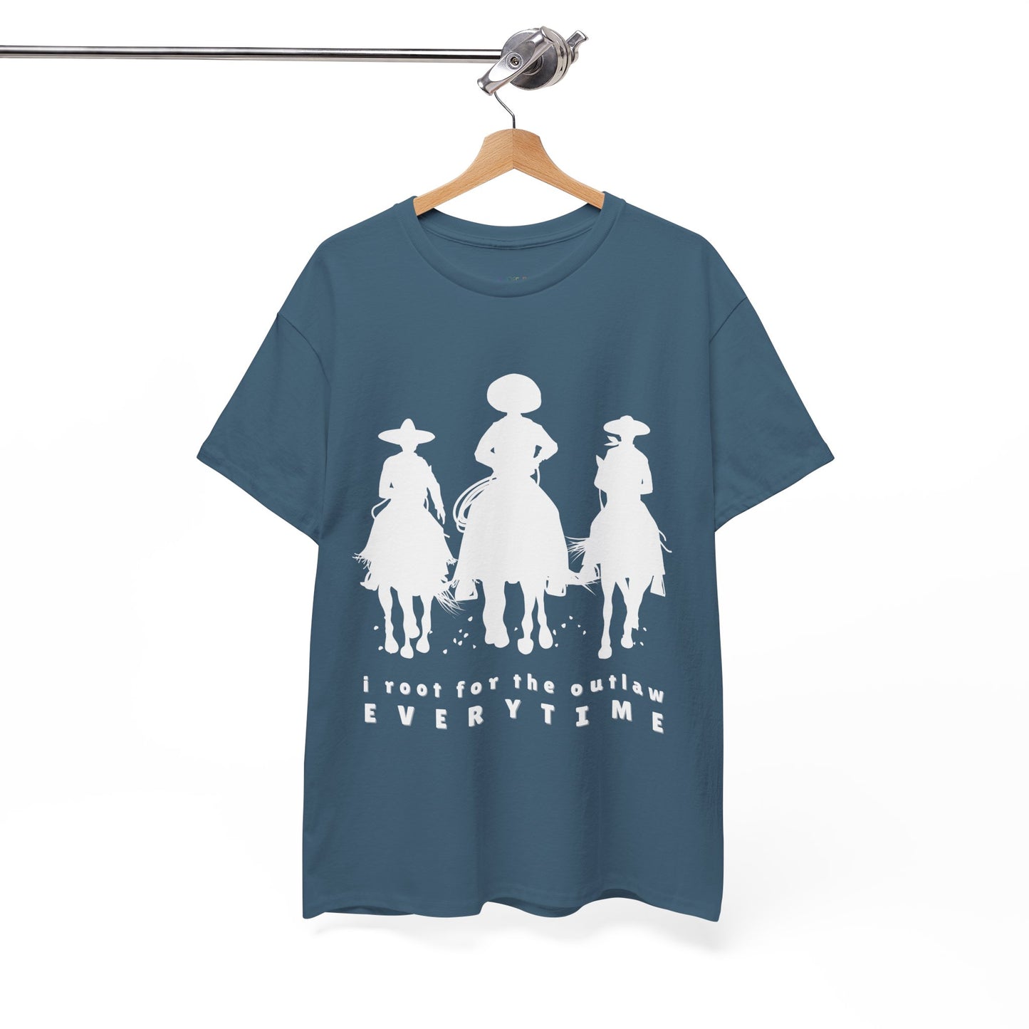 Teal t-shirt with white cowboys on horses and text 'I root for the outlaw EVERYTIME'