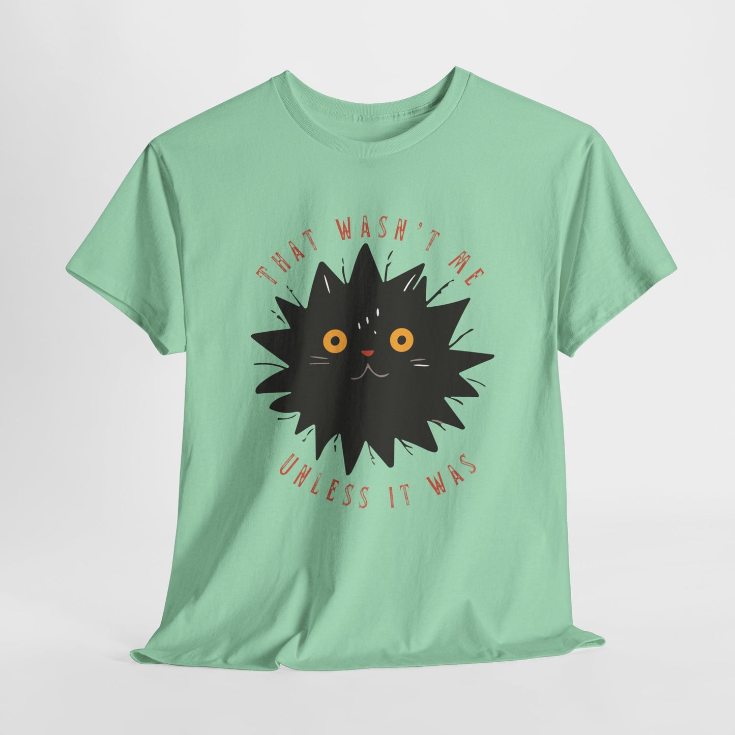 Teen/Adult Unisex Unless It Was Tee – Mysterious. Suspicious. Adorably Guilty.
