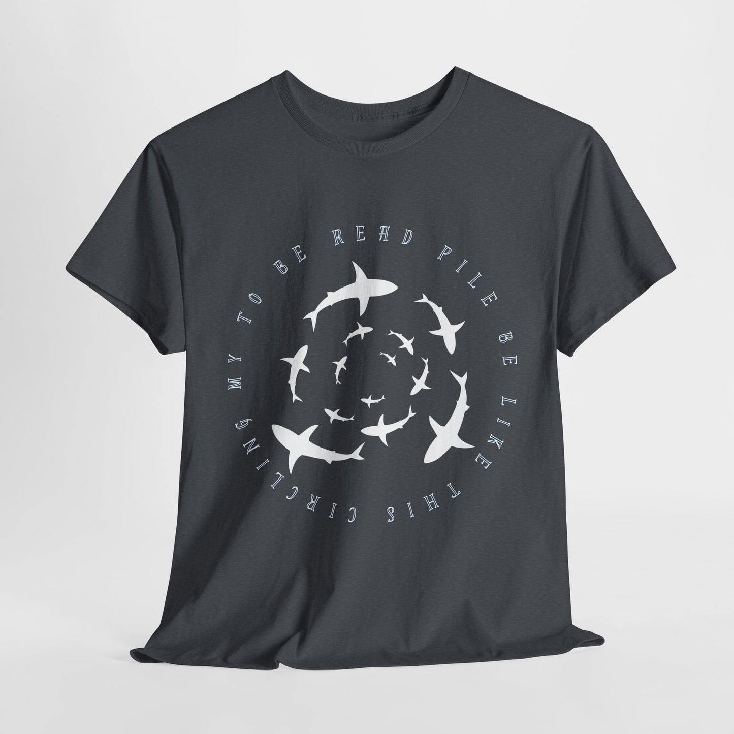 Teen/Adult Unisex Circling Sharks TBR Tee – Funny To-Be-Read Pile Reader Shirt