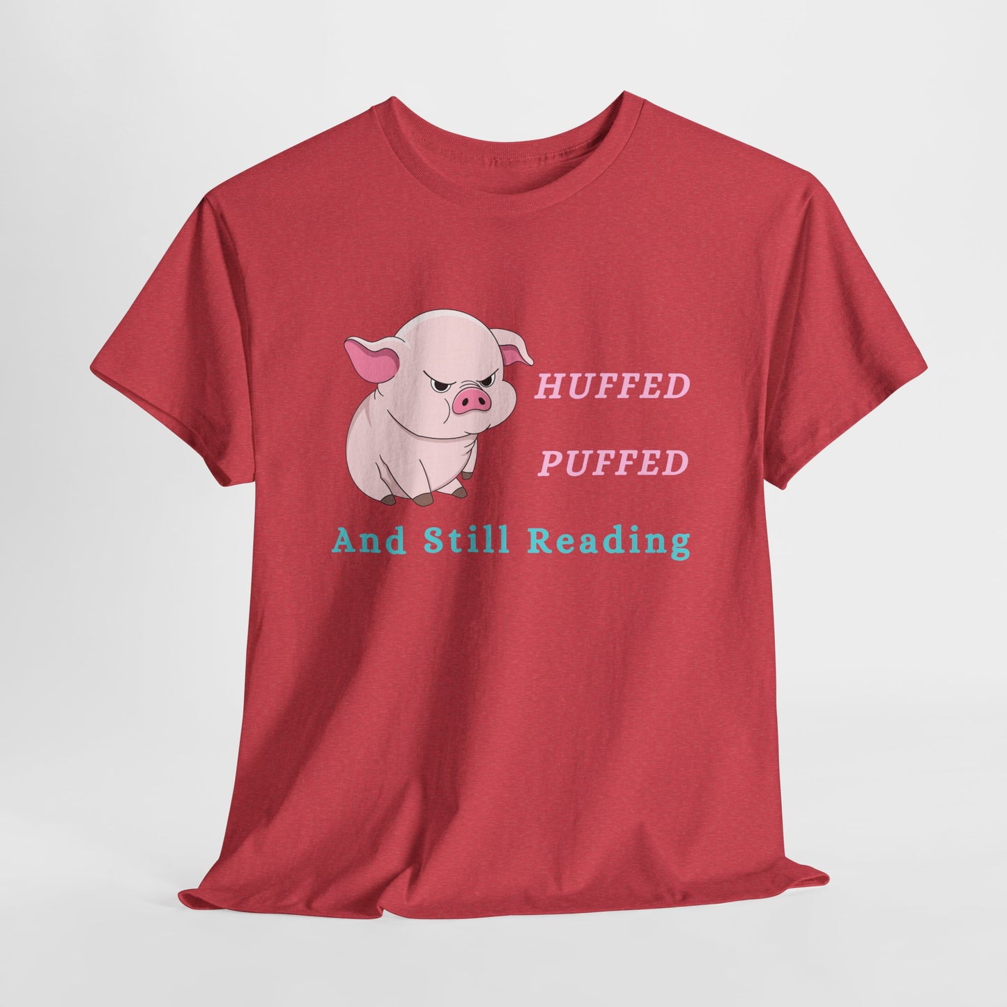 Teen/Adult Unisex Huffed, Puffed & Still Reading Tee – Determined Bookworm Apparel