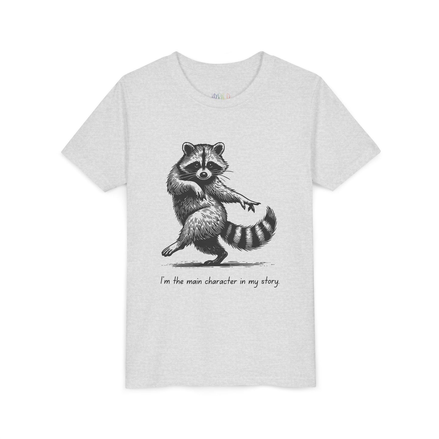 Light gray t-shirt with a dancing raccoon and text 'I'm the main character in my story'