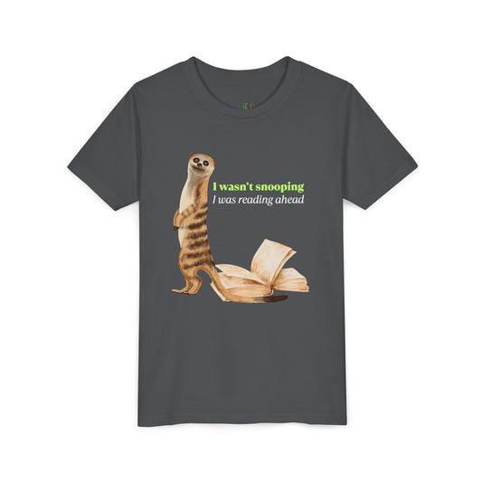 Youth I Wasn’t Snooping – I Was Reading Ahead Tee – Meerkat Shirt for Curious Young Readers