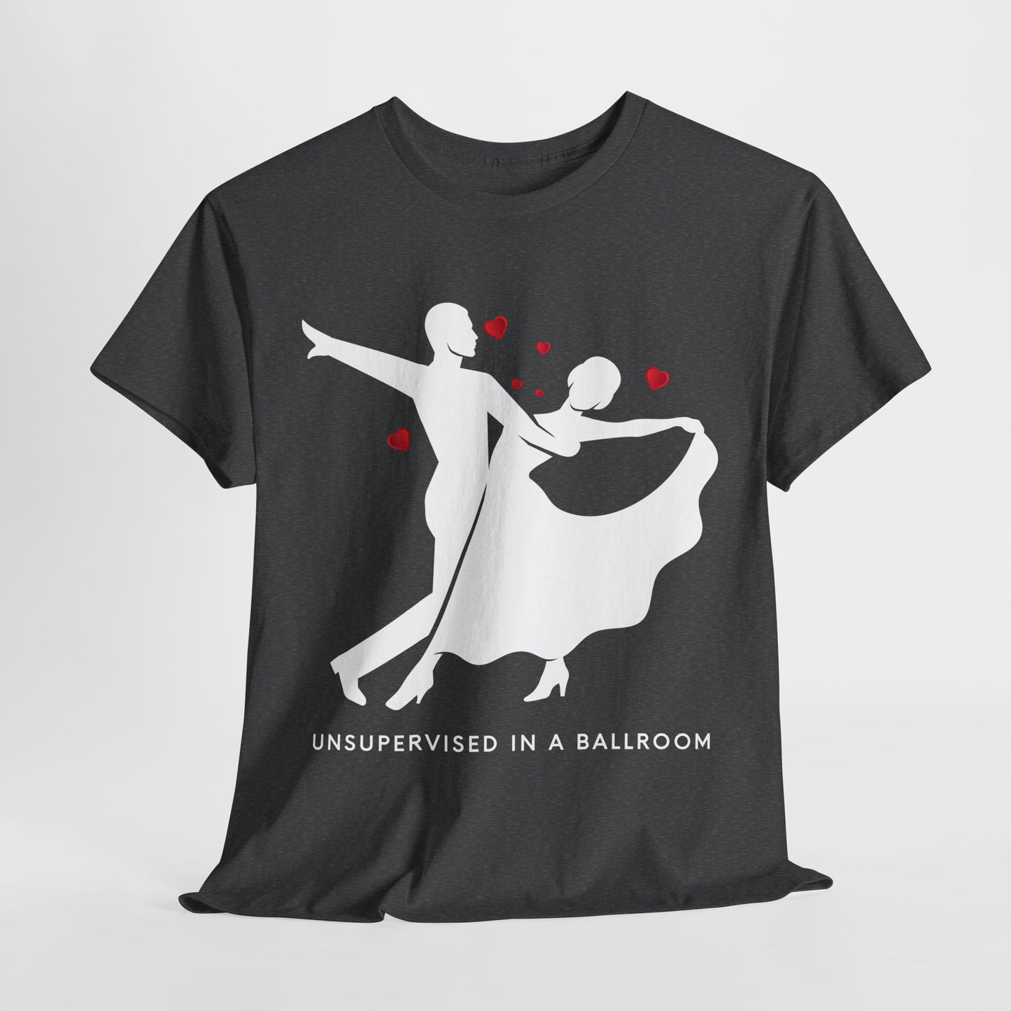 Teen/Adult Unisex “Unsupervised in a Ballroom” T-Shirt – Bold & Bookish Romance Apparel