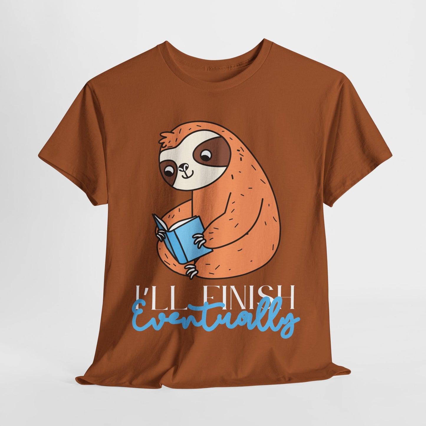 Teen/Adult Unisex – I’ll Finish Eventually Sloth Tee