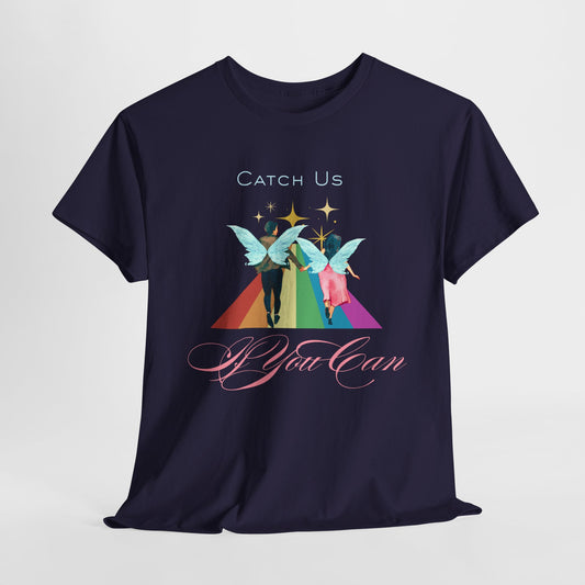Teen/Adult Unisex Catch Us If You Can Tee – Playful Couples Shirt, Wedding Weekend or Everyday Adventure Apparel
