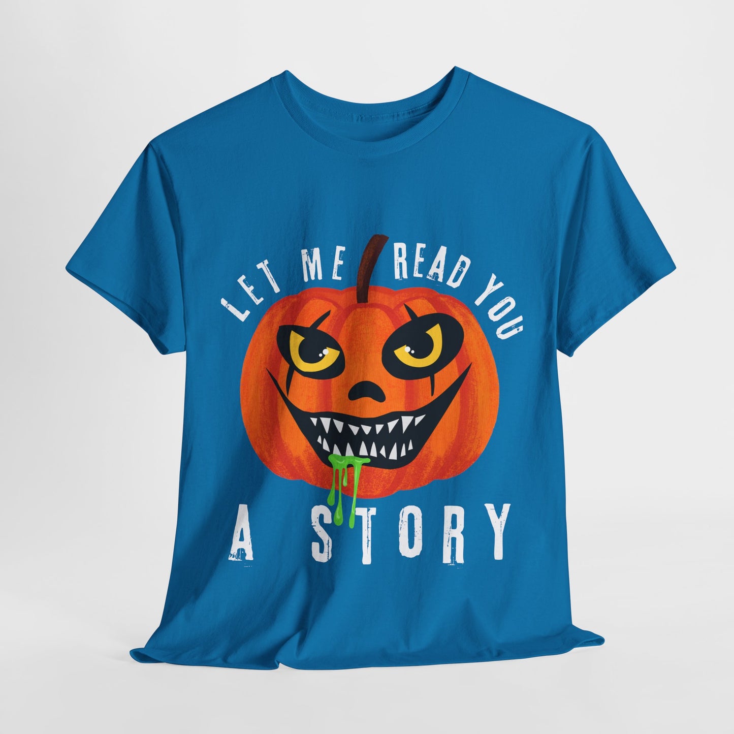 Teen/Adult Unisex Creepy Pumpkin "Let Me Read You a Story" T-Shirt – Spooky Halloween Reader Tee