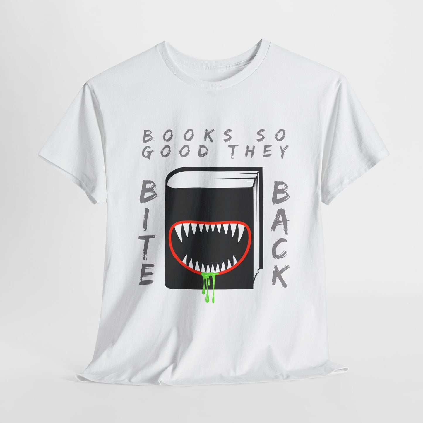 Teen/Adult Unisex Books So Good They Bite Back Tee