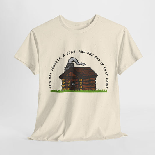 Teen/Adult Unisex Tee – He’s Got Secrets, a Scar, and One Bed in That Cabin
