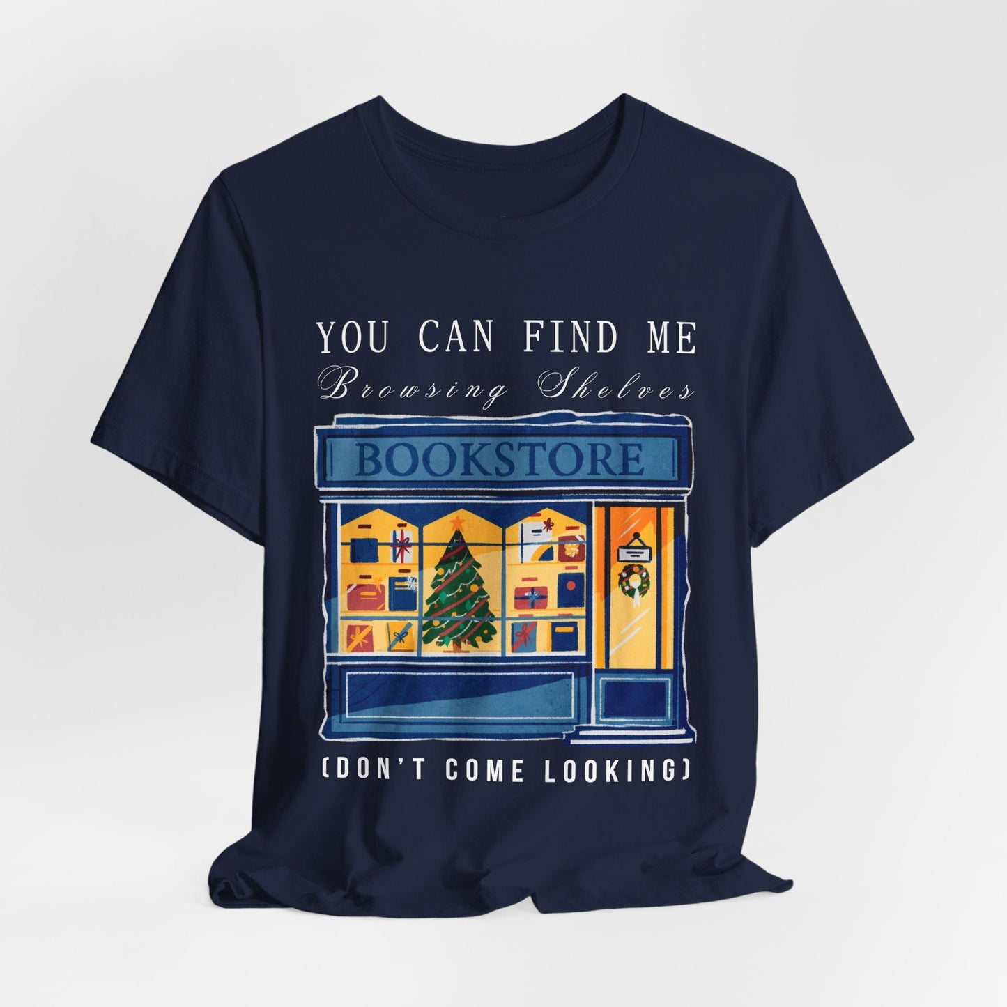 Teen/Adult Unisex You Can Find Me Browsing Shelves T-Shirt â€“ Holiday Bookstore Design Printify