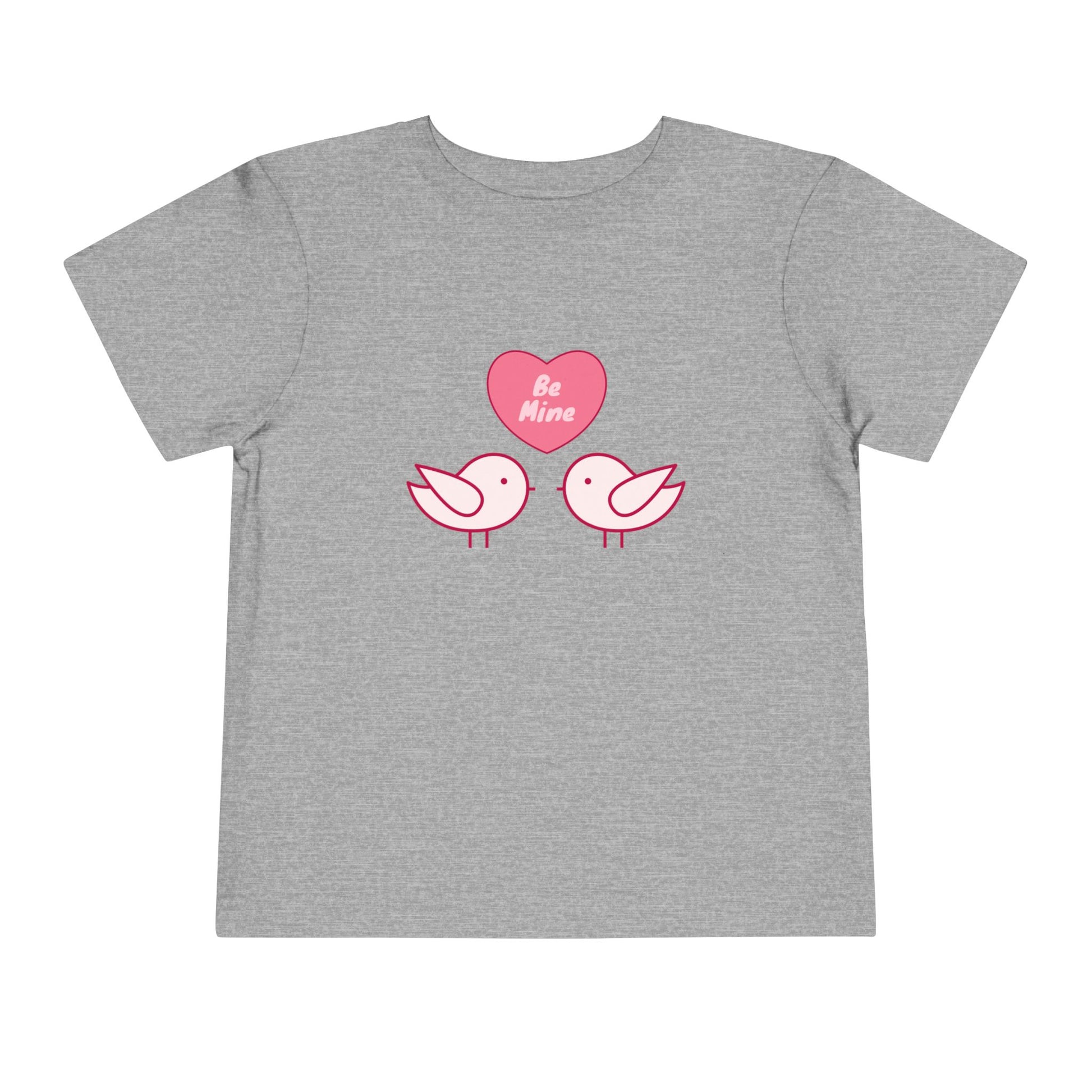 Gray toddler t-shirt with pink heart, two pink birds and 'Be Mine' text 