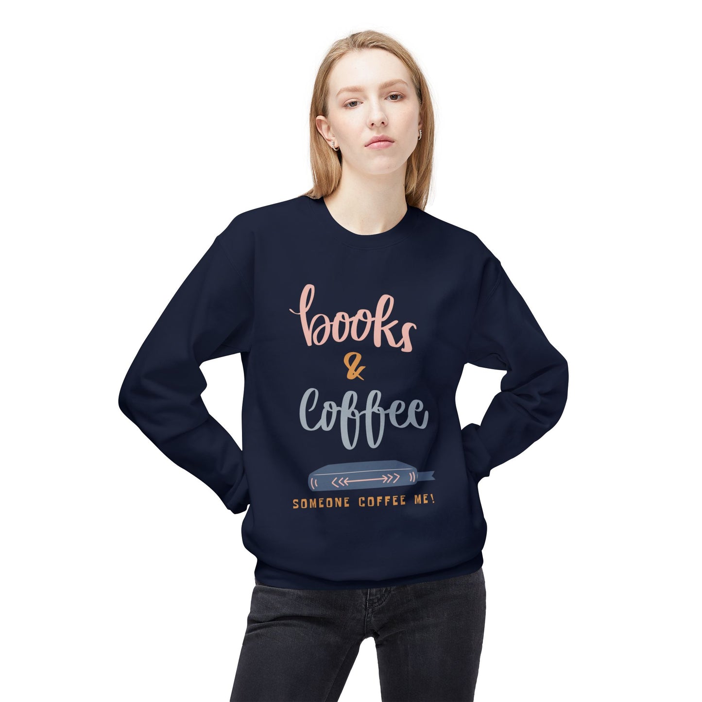 Teen/Adult Unisex Funny Books & Coffee Sweatshirt