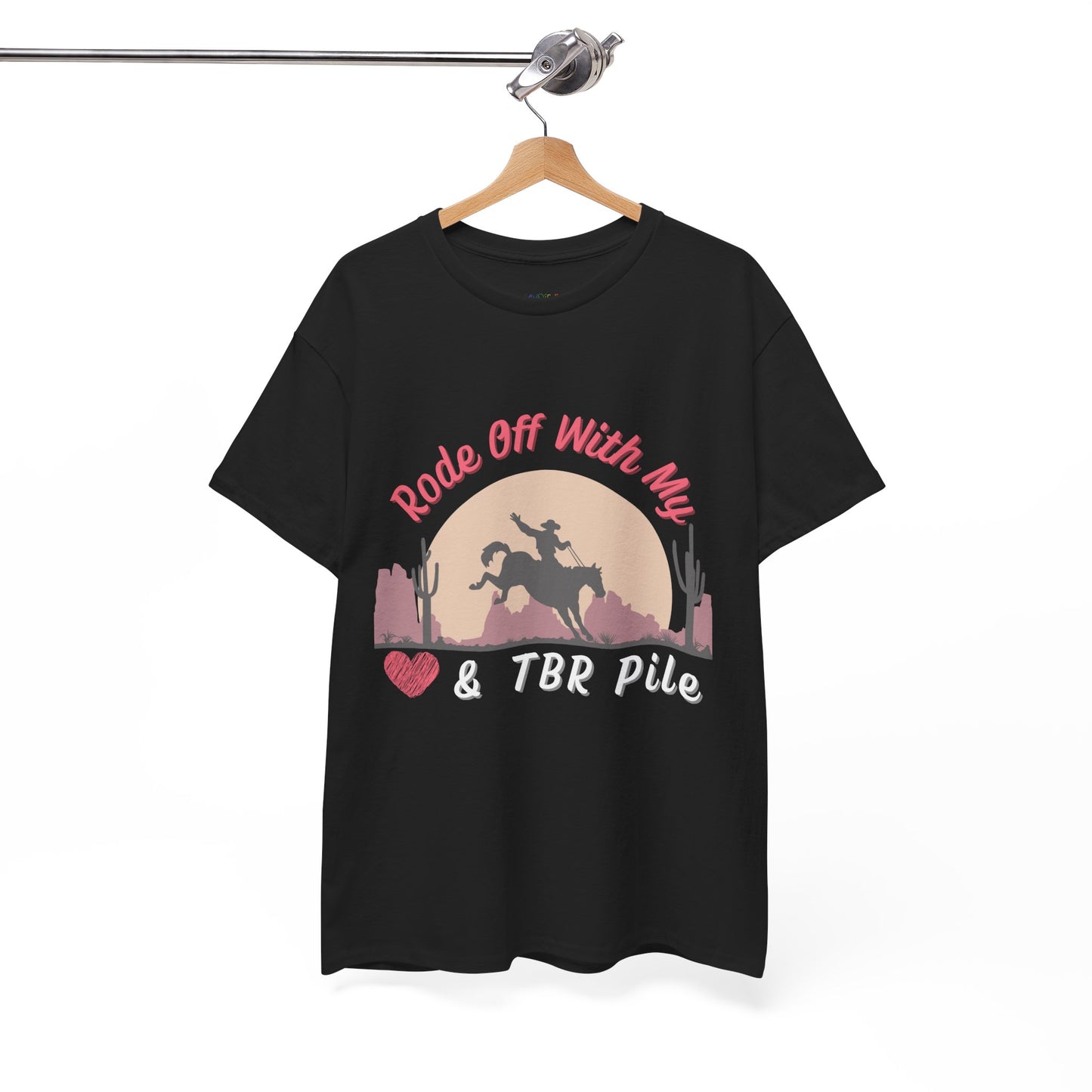 Black t-shirt with soft dessert sunset and a cowboy on a horse, text 'Rode Off With My Heart & TBR Pile'