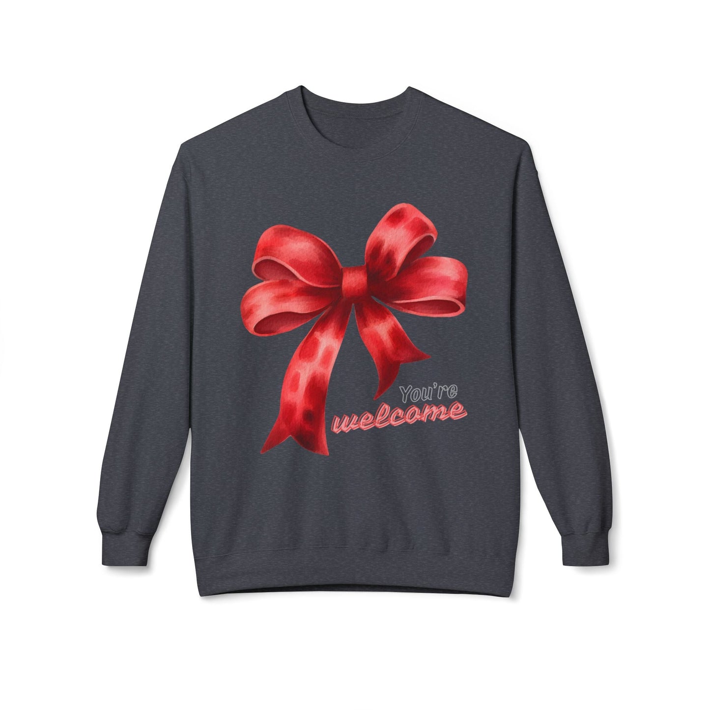Teen/Adult Unisex Youâ€™re Welcome Bow Sweatshirt â€“ Funny Holiday Gift Design Printify