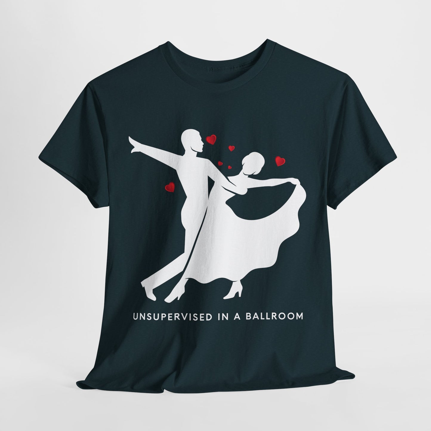 Teen/Adult Unisex “Unsupervised in a Ballroom” T-Shirt – Bold & Bookish Romance Apparel