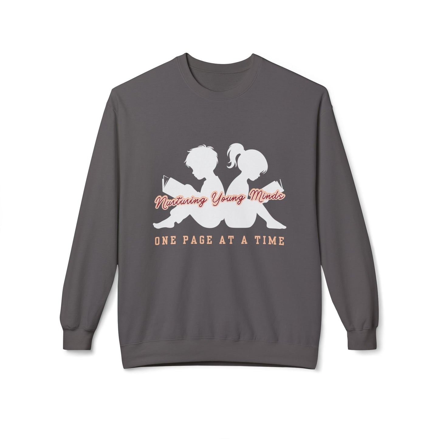 Teen/Adult Unisex Nurturing Young Minds Sweatshirt