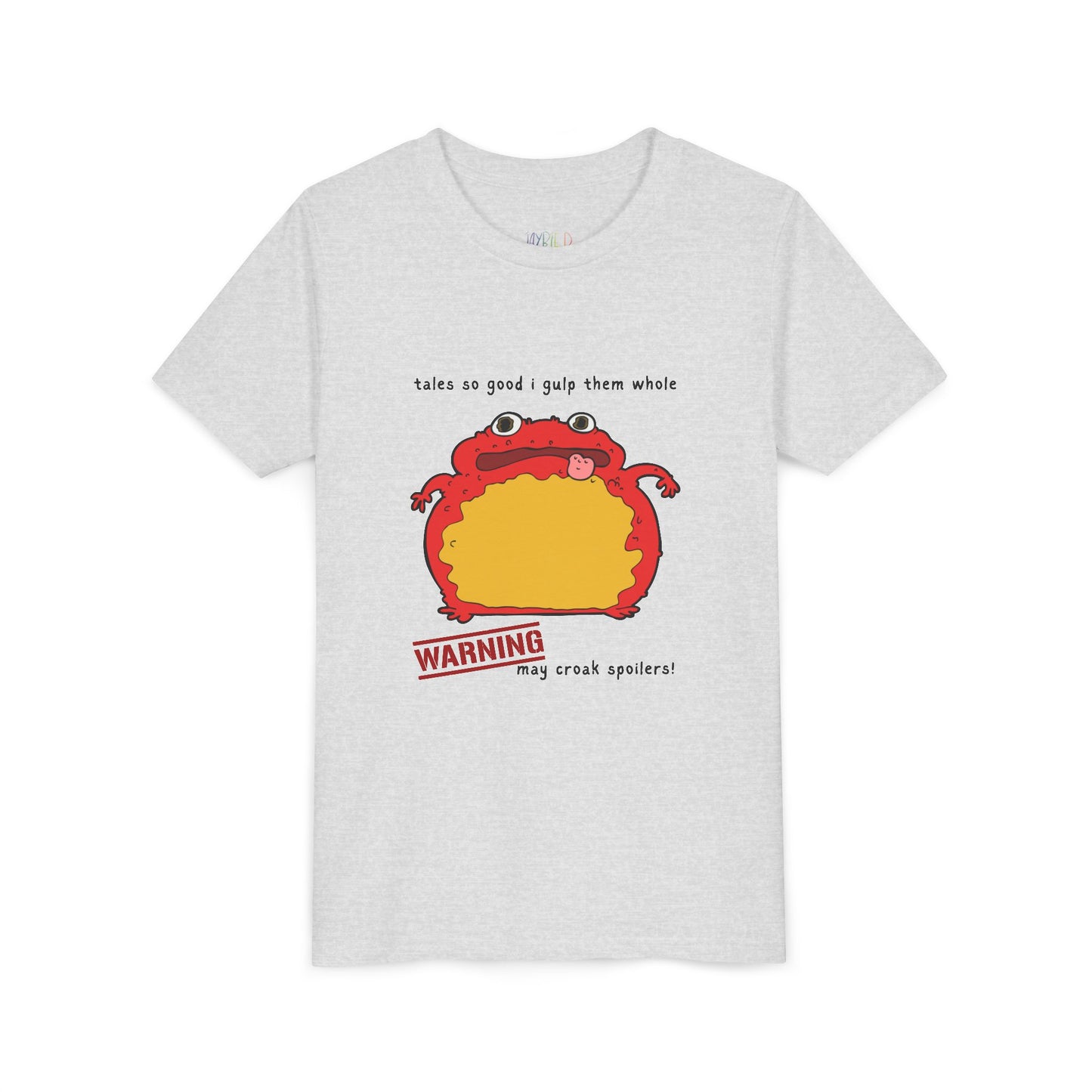 Light gray t-shirt with a toad and text 'tales so good I gulp them whole' and a warning 'may croak spoilers'