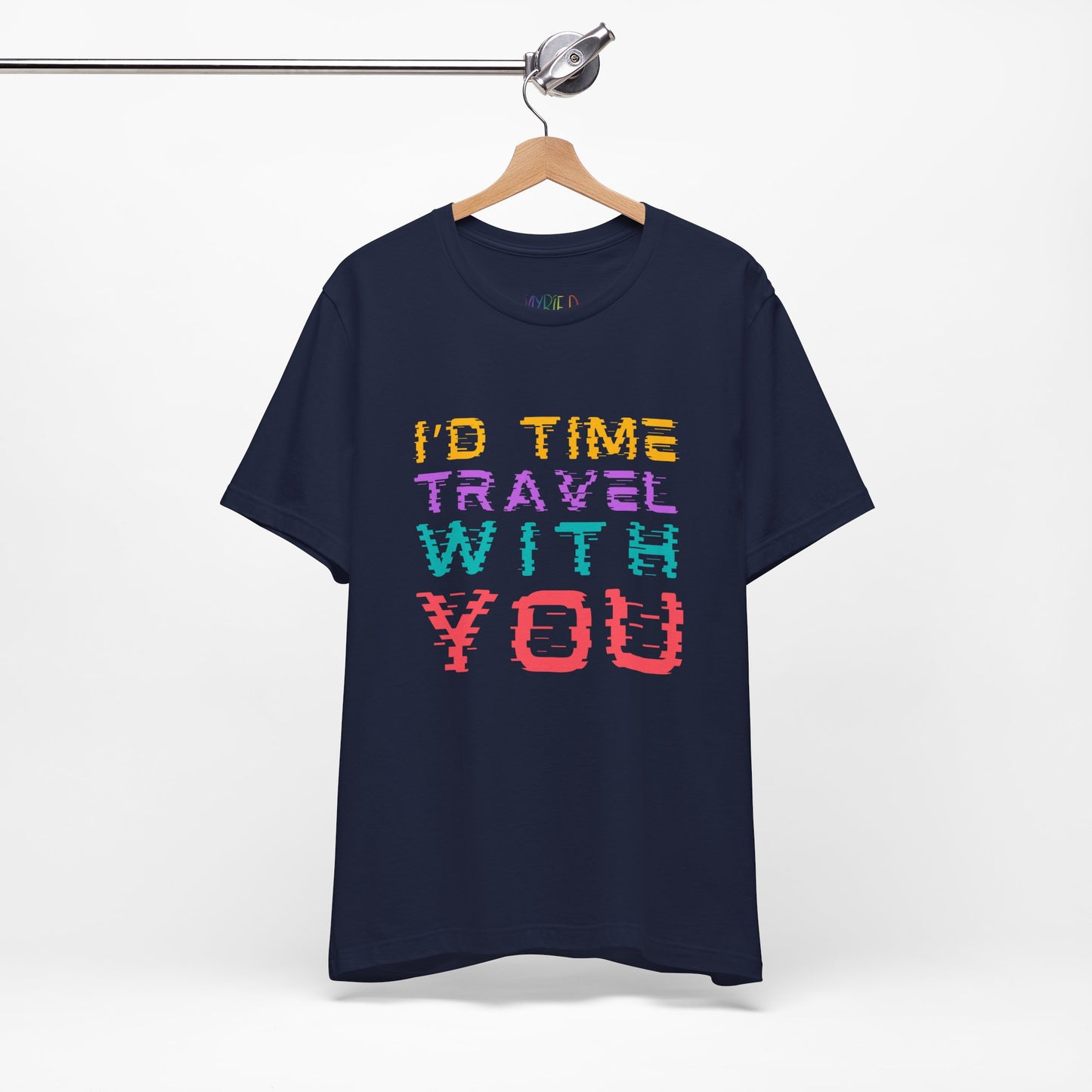 Navy t-shirt with colorful wavy text 'I'd Time Travel With You'