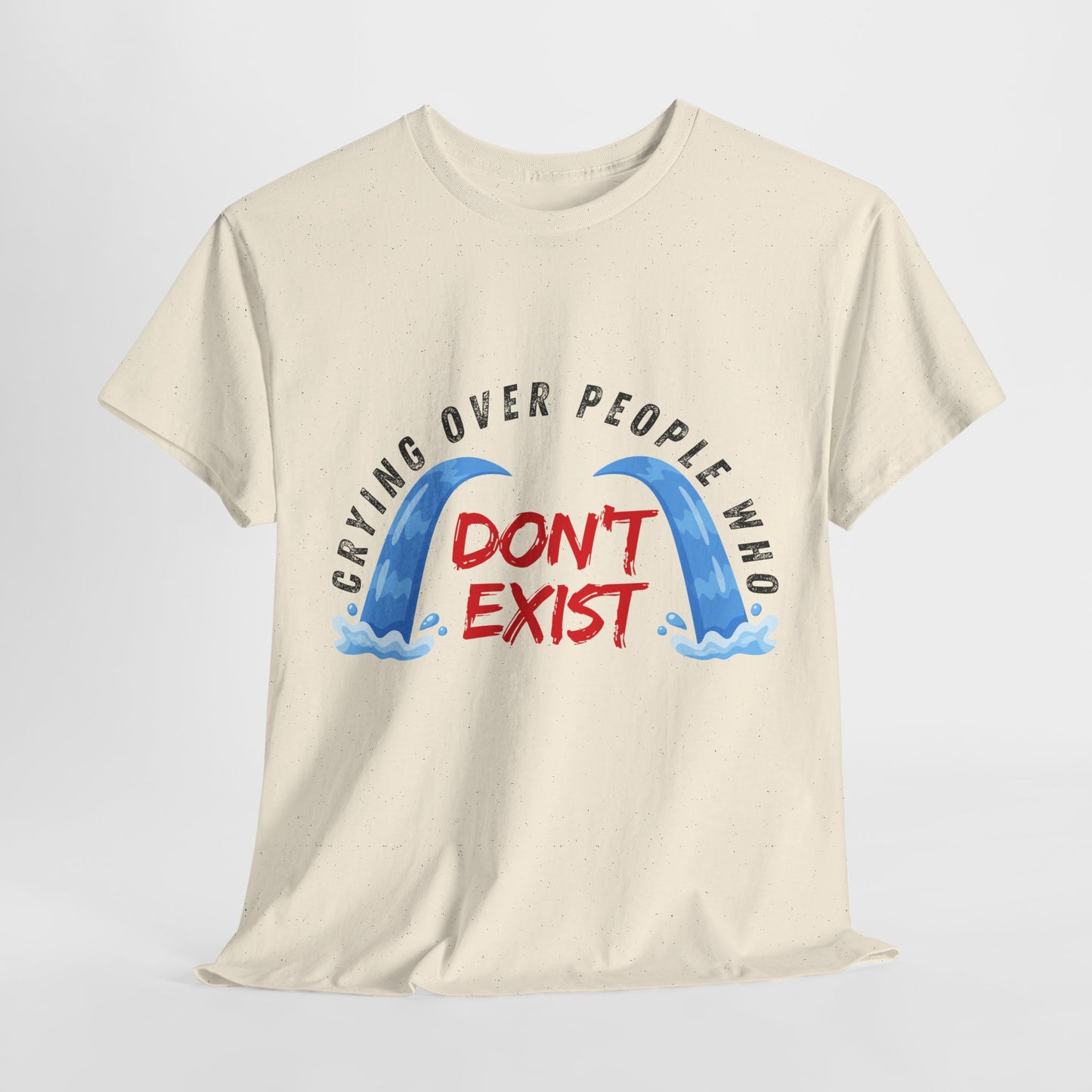 Teen/Adult Unisex Tee – Crying Over People Who Don’t Exist (Fictional Feelings Club)