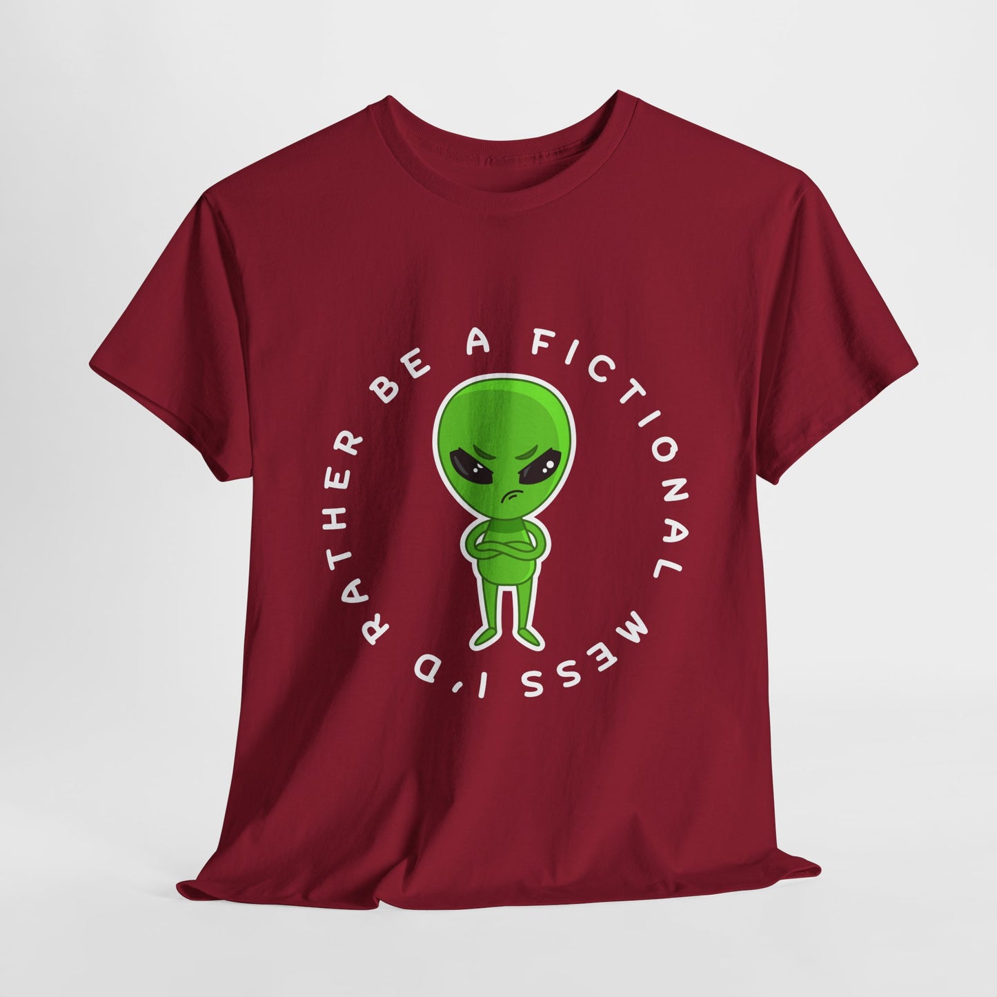 Teen/Adult Unisex Tee – I’d Rather Be a Fictional Mess (Alien Edition)